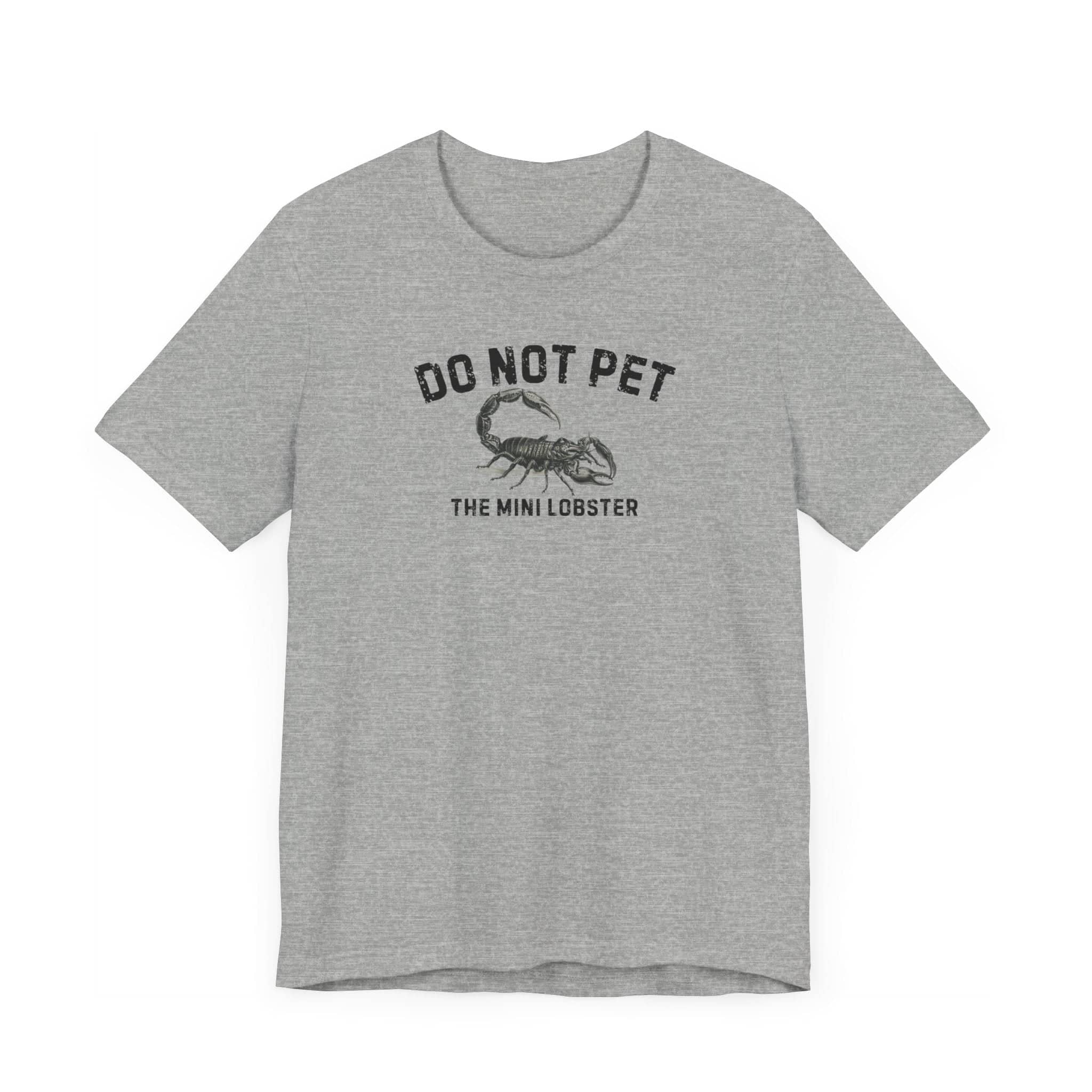 Do Not Pet The Mini Lobster Shirt Funny Scorpion Lover Tee