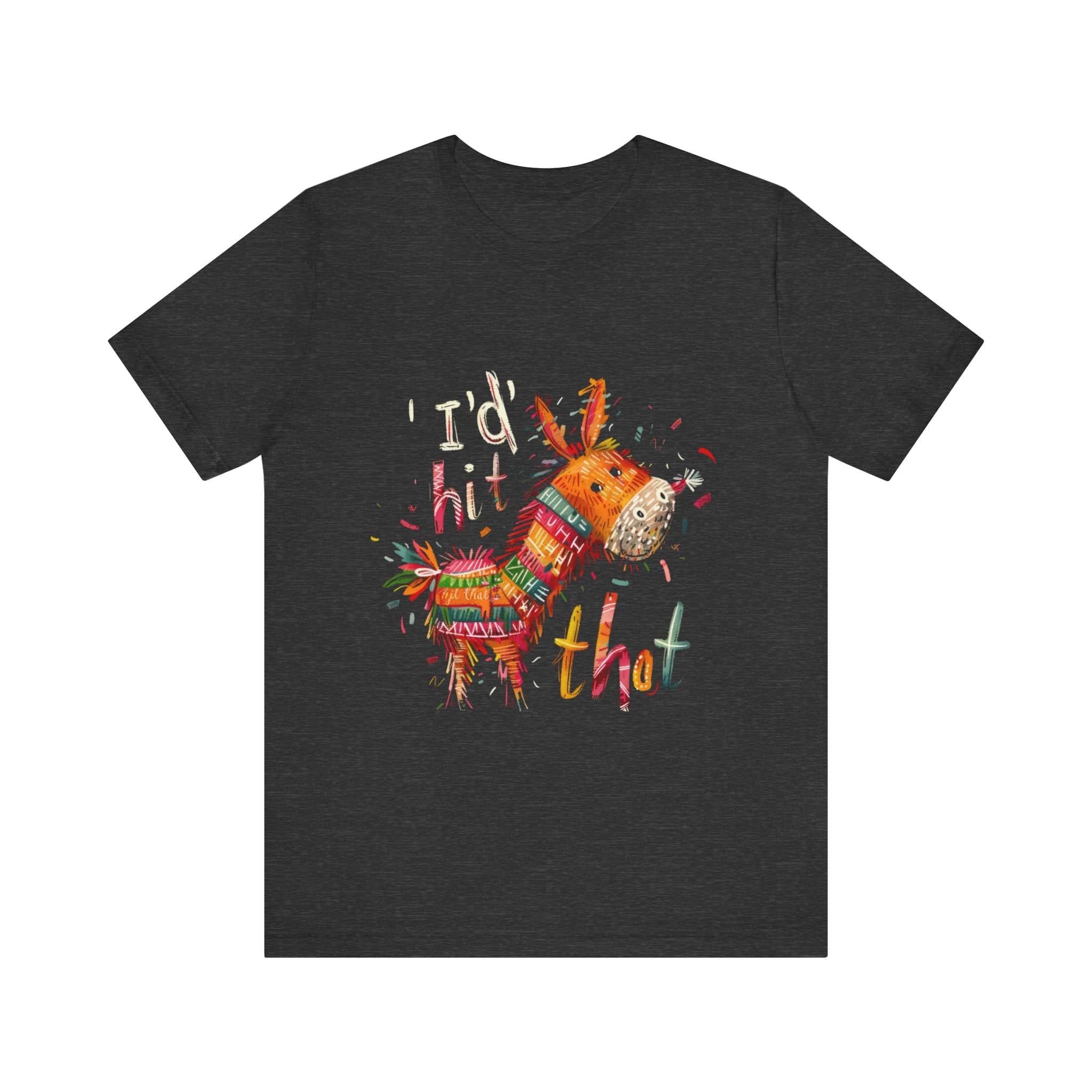 I'd Hit That Pinata Unisex Jersey Short Sleeve Tee