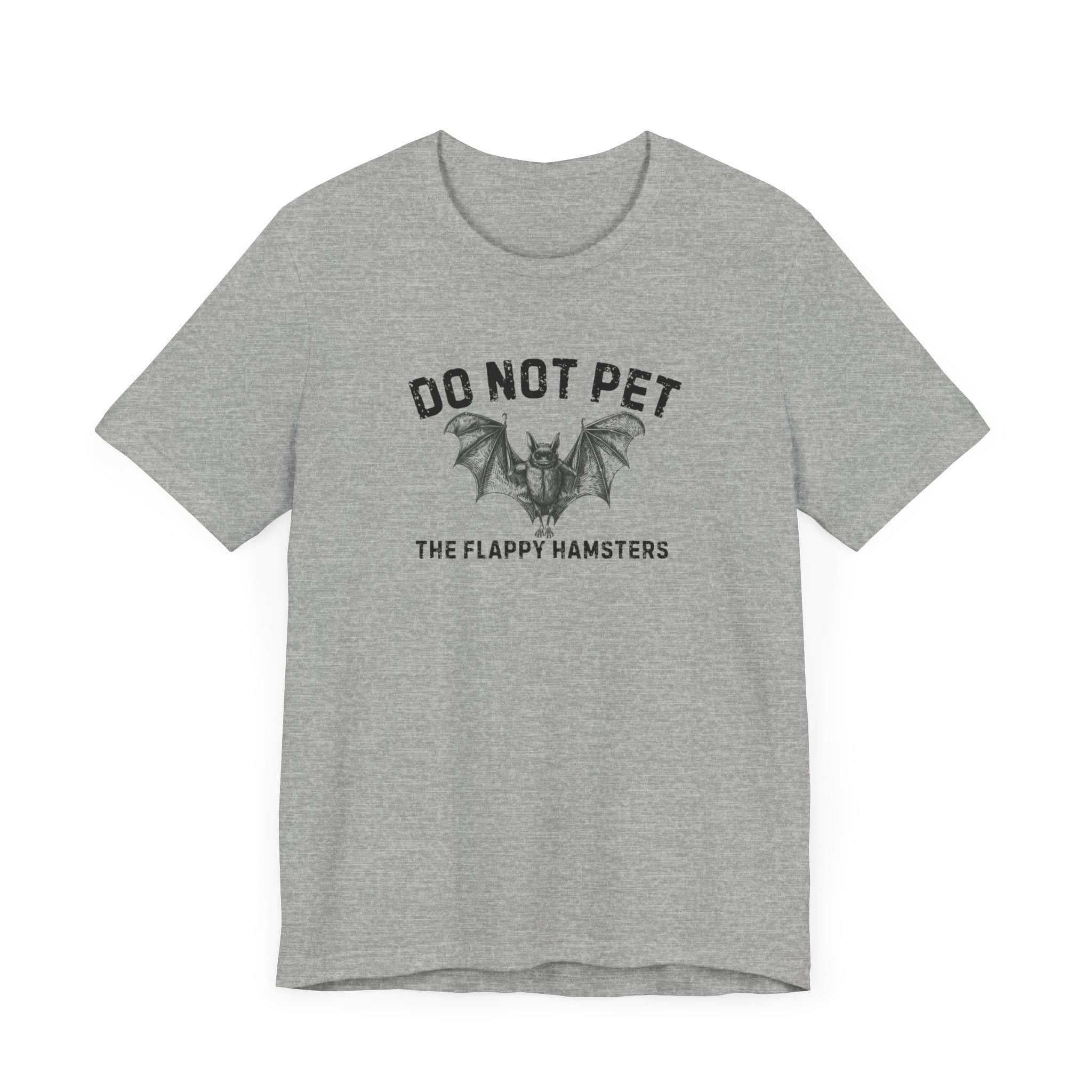 Do Not Pet The Flappy Hamsters Shirt Funny Bat Lover Tee