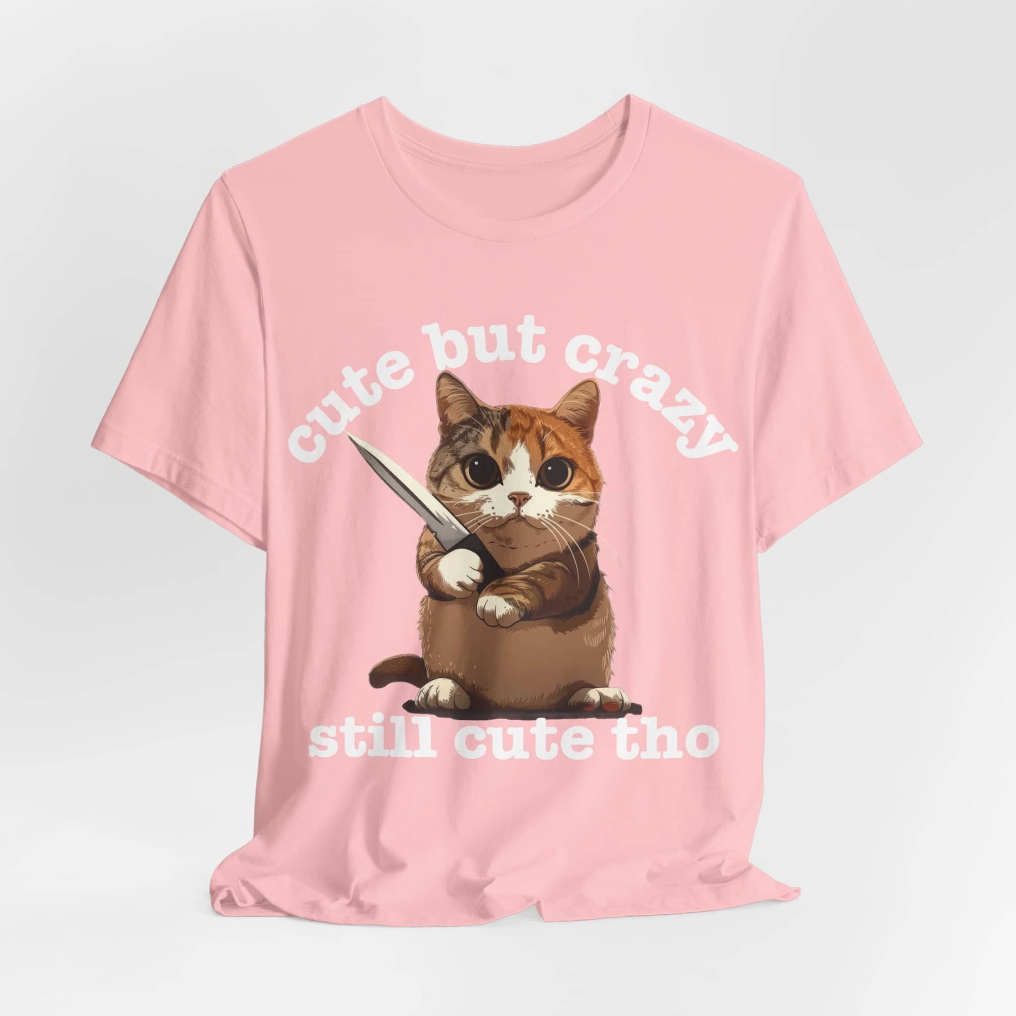 Funny Cat T-Shirt - 'Cute but Crazy, Still Cute Tho' - Whimsical Cat Lover Tee - Perfect Gift for Pet Owners