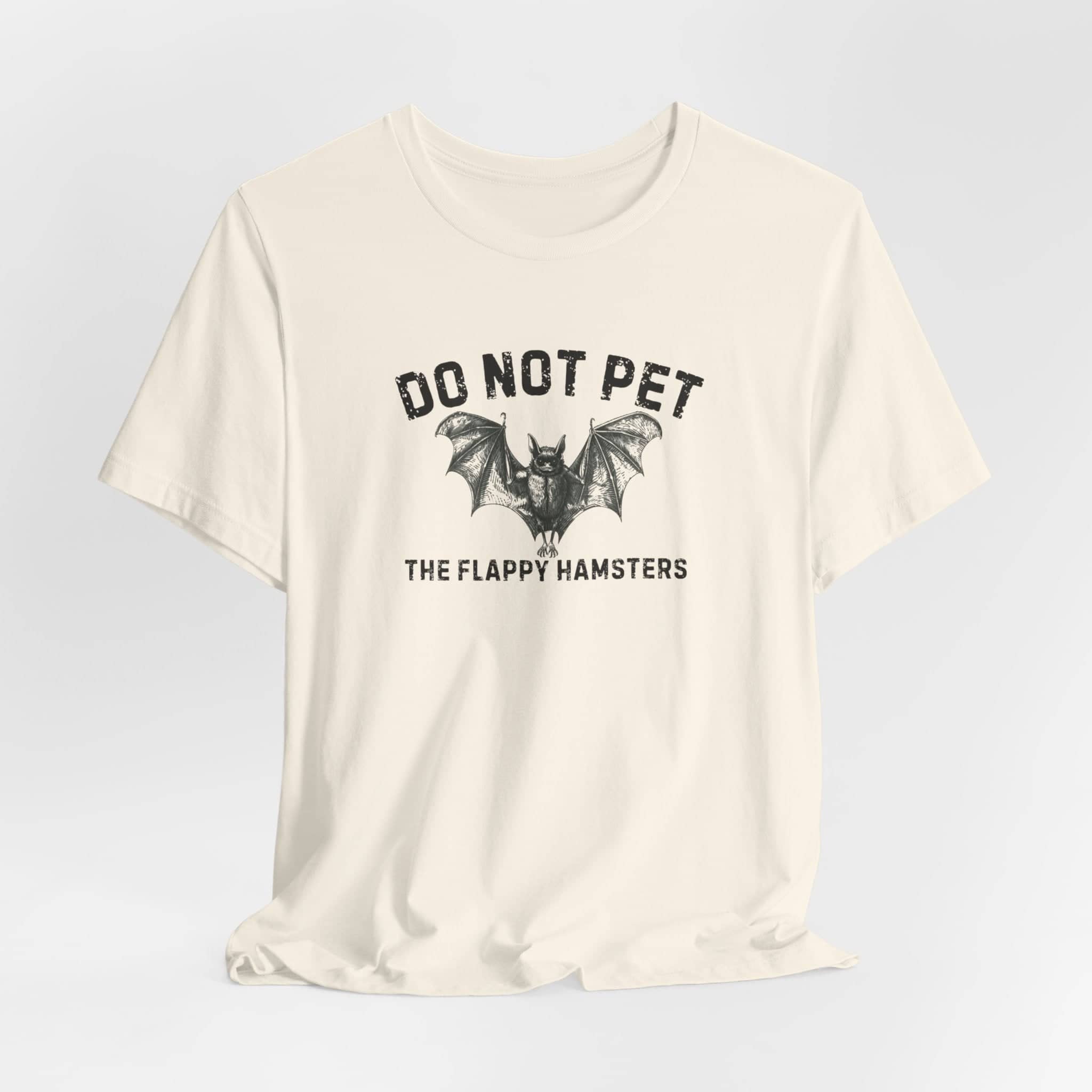 Do Not Pet The Flappy Hamsters Shirt Funny Bat Lover Tee