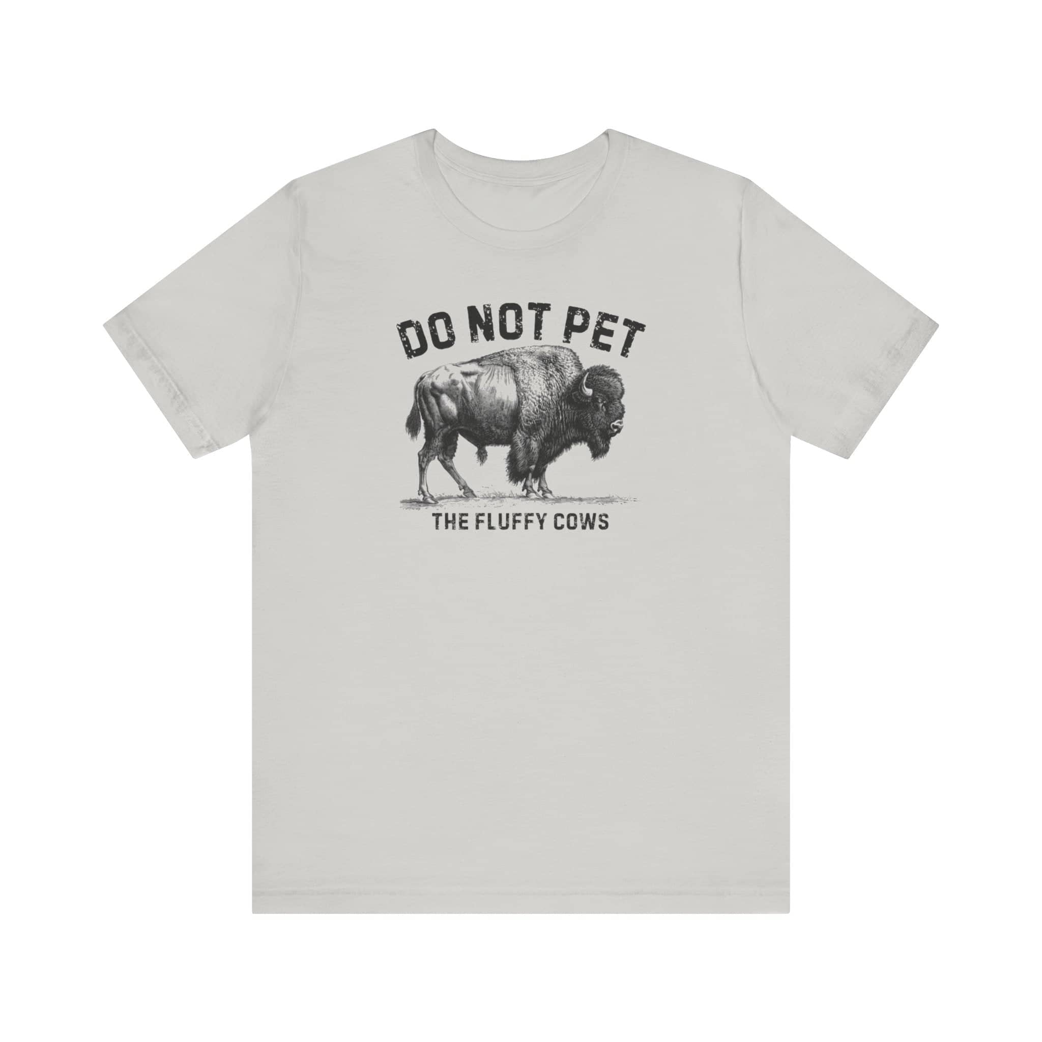 Do Not Pet The Fluffy Cows Shirt Funny Animal Lover Tee