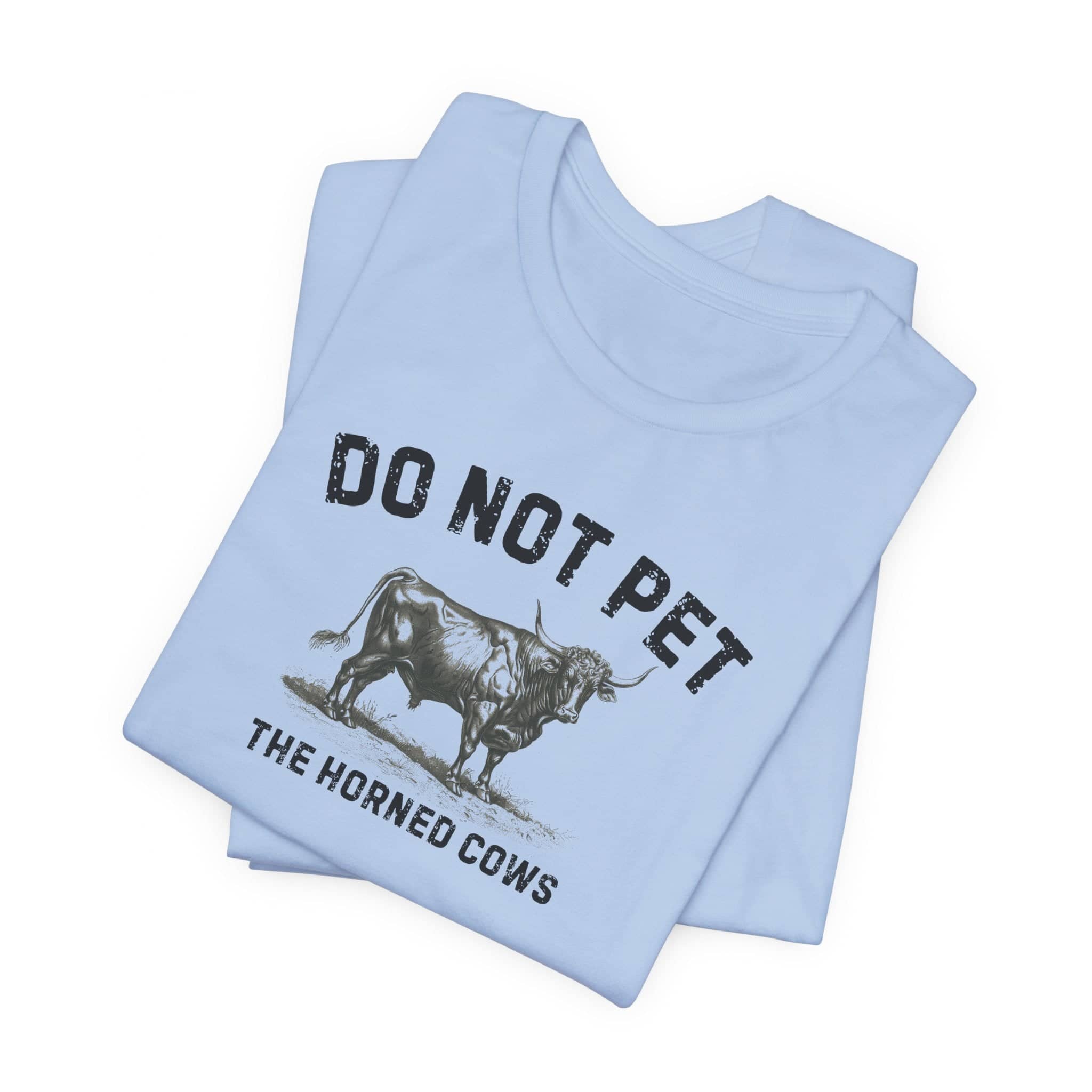Do Not Pet The Horned Cows Shirt Funny Bull Lover Tee