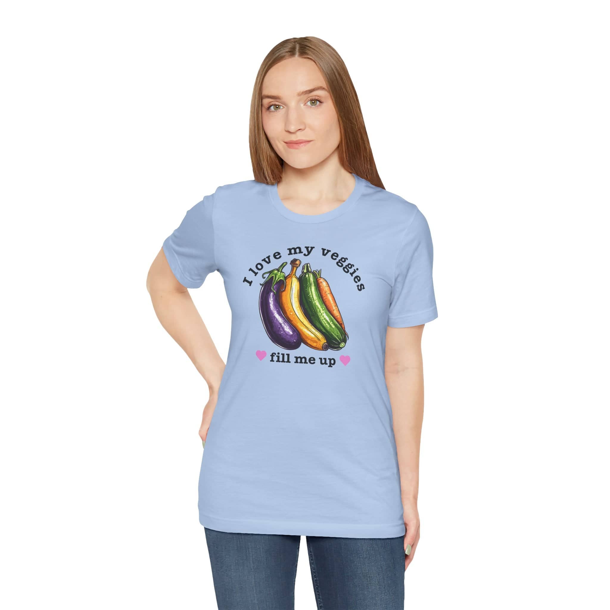 I Love My Veggies Fill Me Up Shirt Funny Vegetable Lover Tee