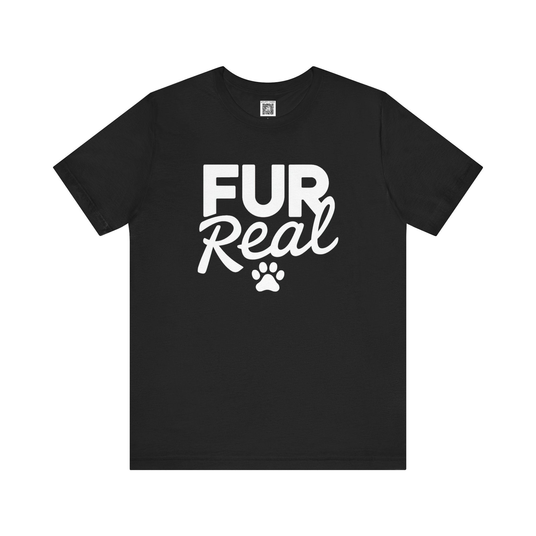 Fur Real T-Shirt