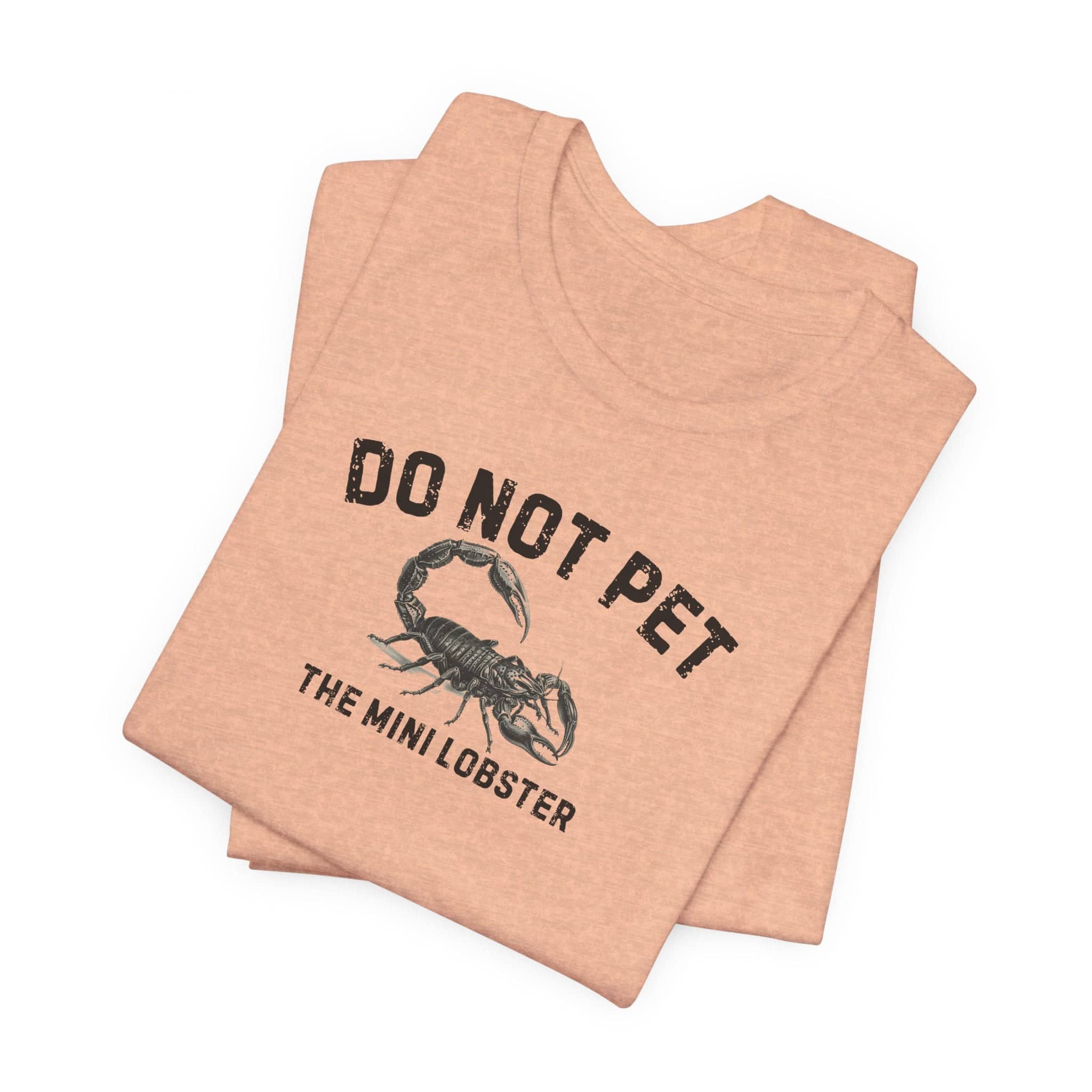 Do Not Pet The Mini Lobster Shirt Funny Scorpion Lover Tee