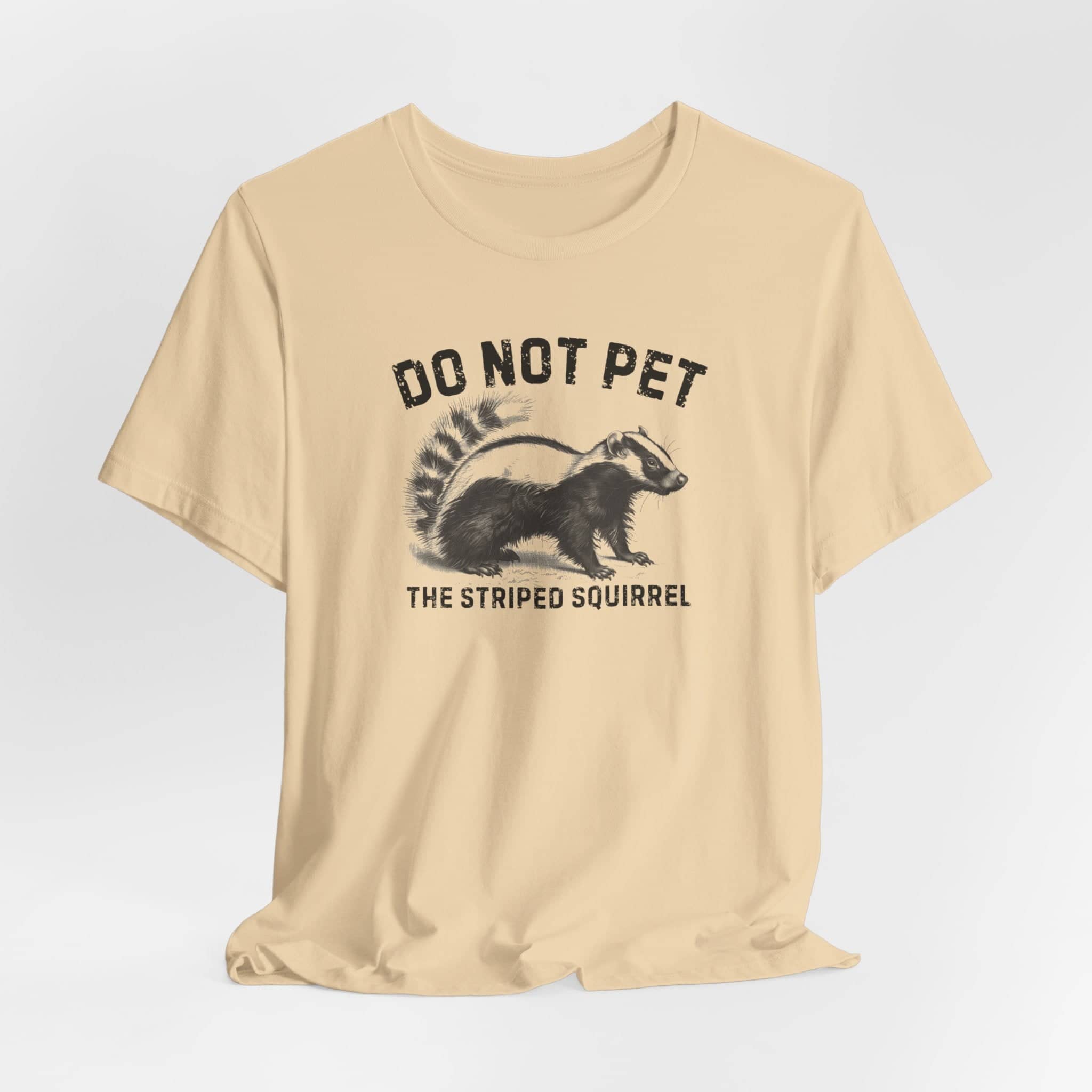 Do Not Pet The Striped Squirrel Shirt Funny Animal Lover Tee