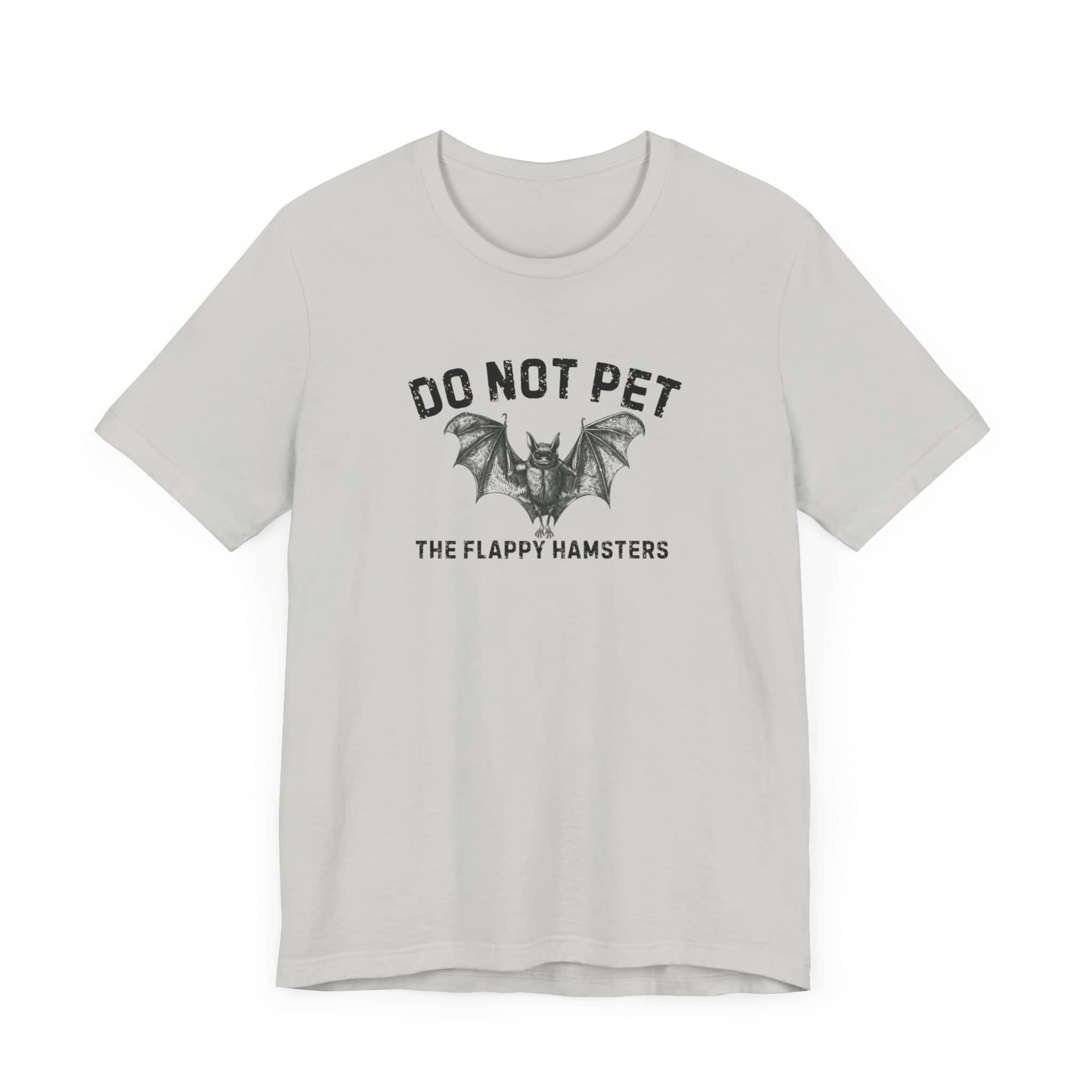 Do Not Pet The Flappy Hamsters Shirt Funny Bat Lover Tee