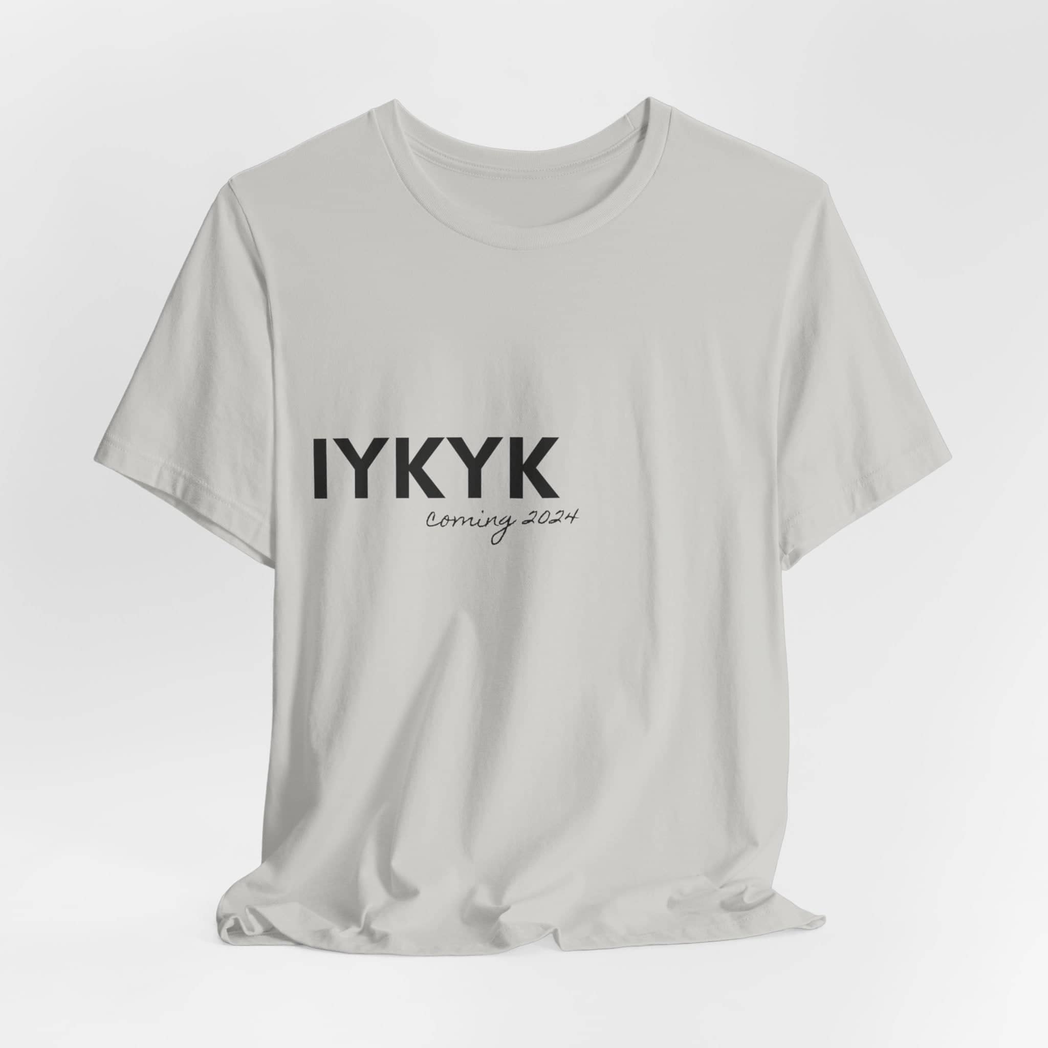 IYKYK Teaser Tee Unisex Jersey Short Sleeve Tee