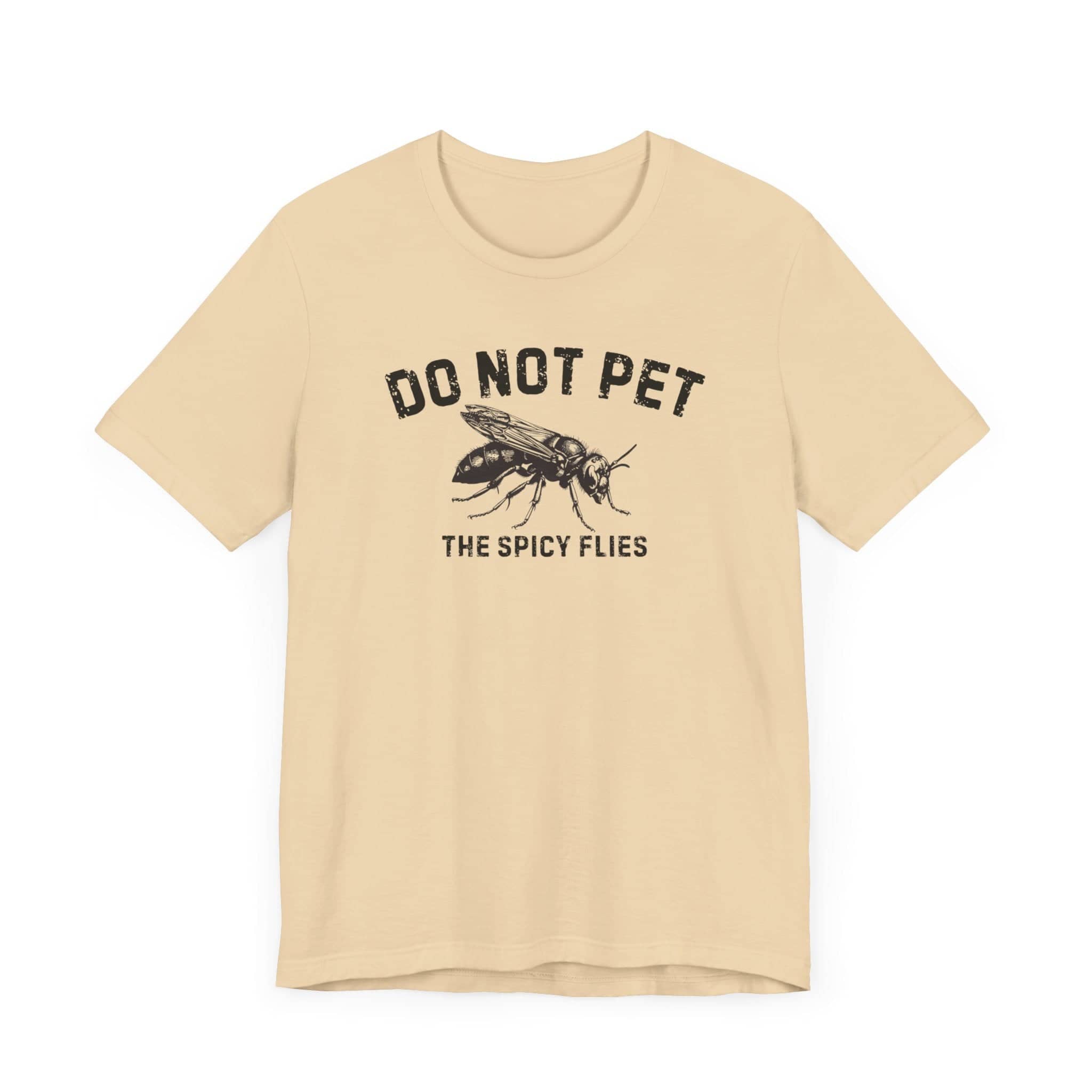 Do Not Pet The Spicy Flies Shirt Funny Wasp Lover Tee