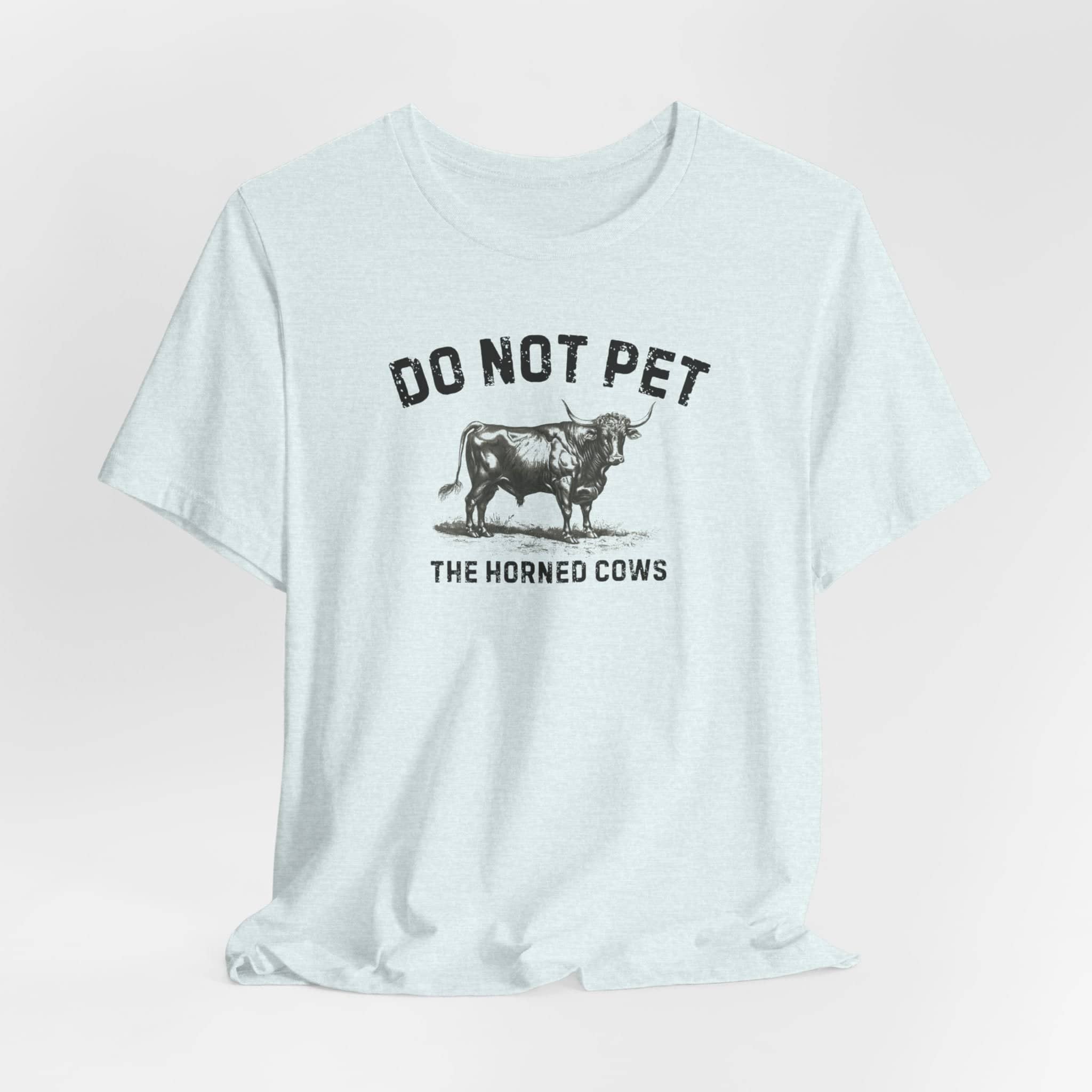 Do Not Pet The Horned Cows Shirt Funny Bull Lover Tee