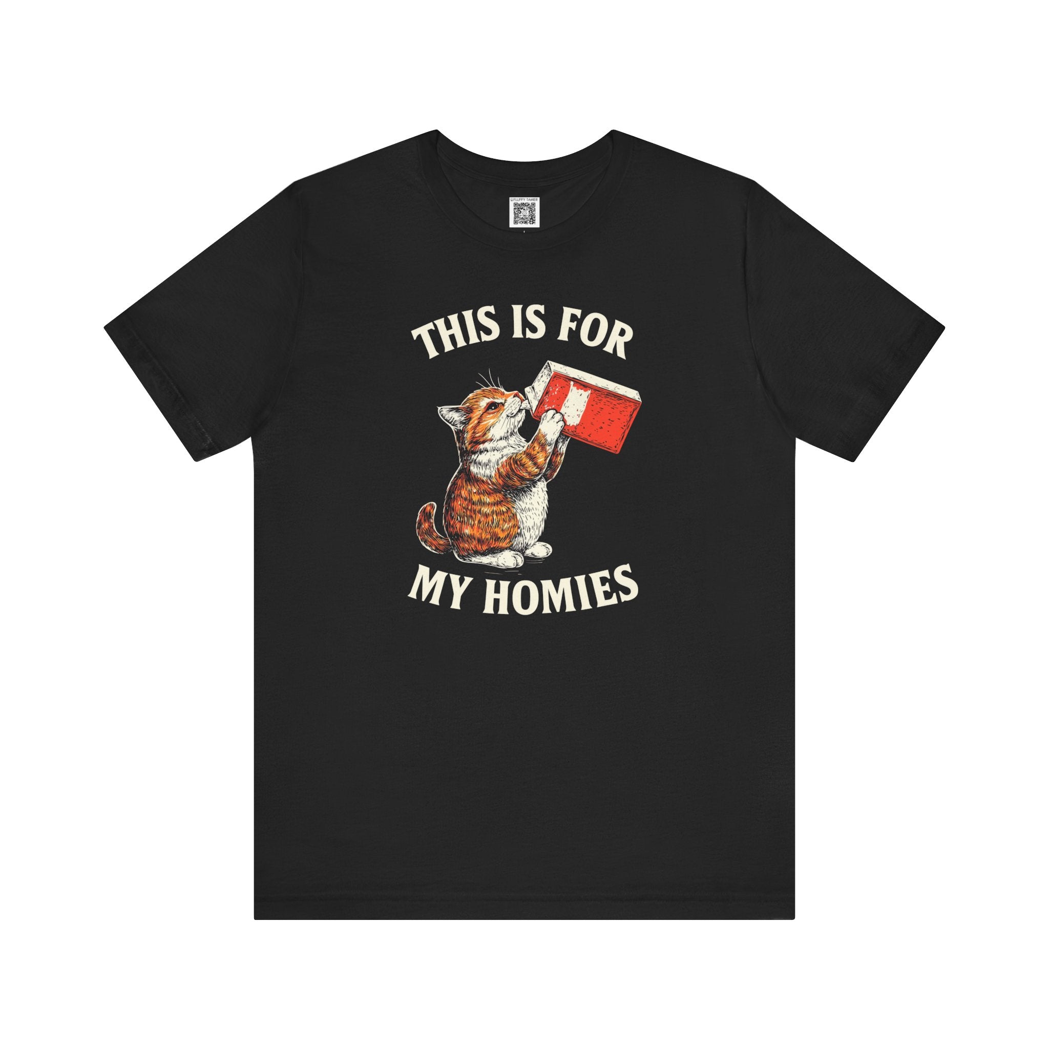 This Is For My Homies T-Shirt