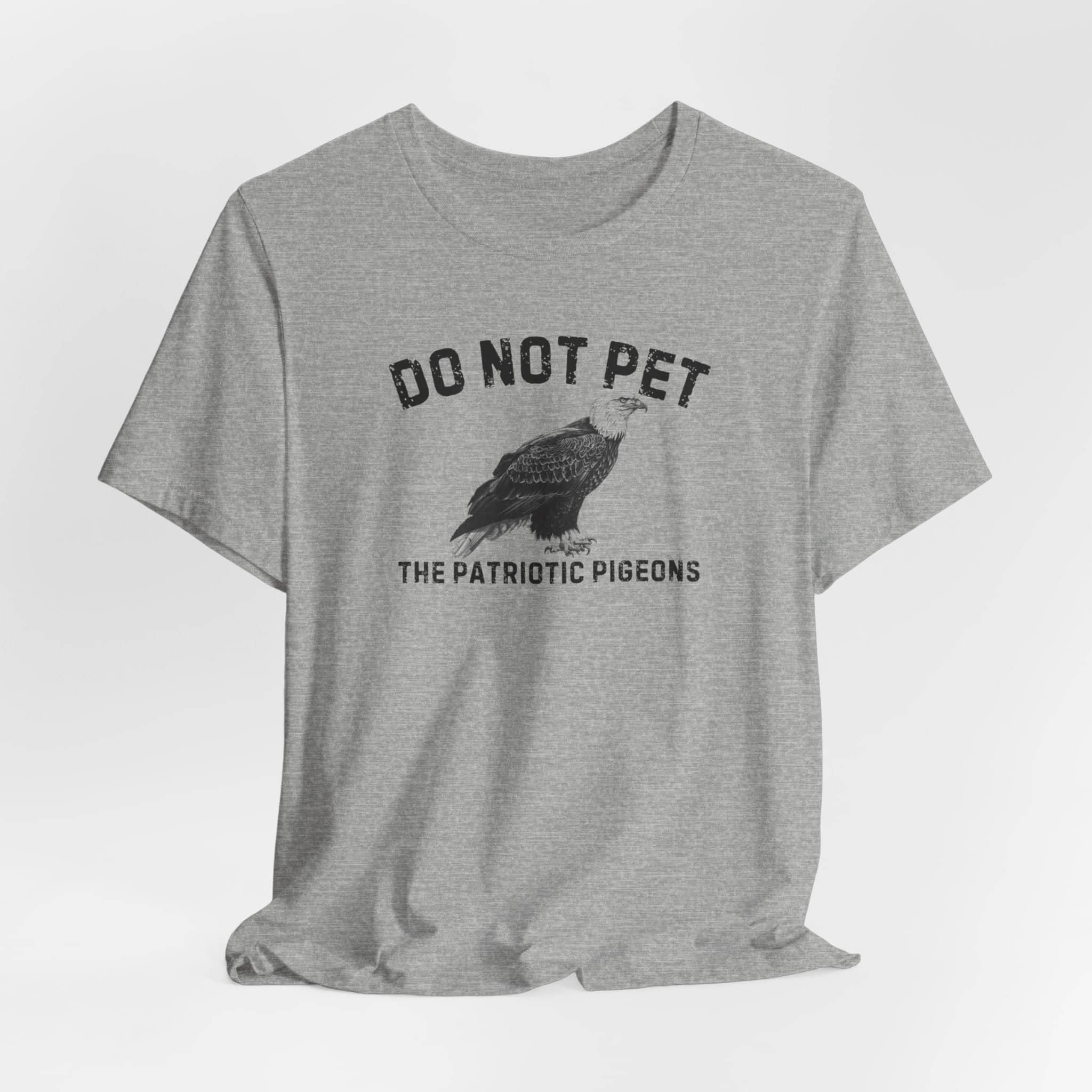 Do Not Pet The Patriotic Pigeons Shirt Funny Eagle Lover Tee
