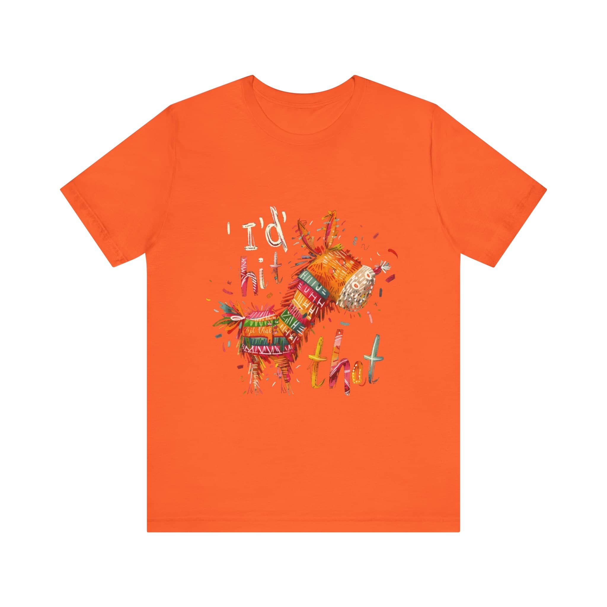 I'd Hit That Pinata Unisex Jersey Short Sleeve Tee