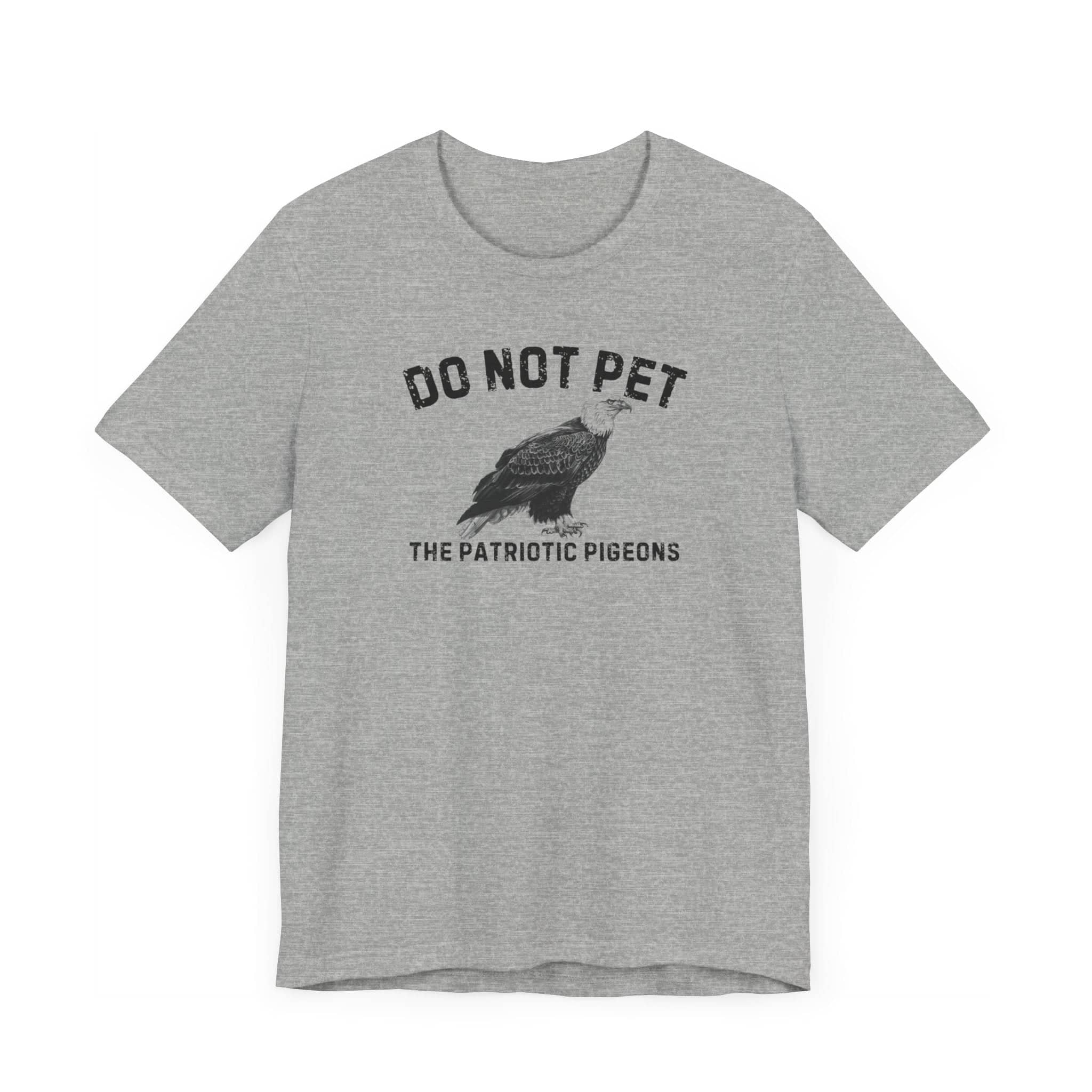 Do Not Pet The Patriotic Pigeons Shirt Funny Eagle Lover Tee