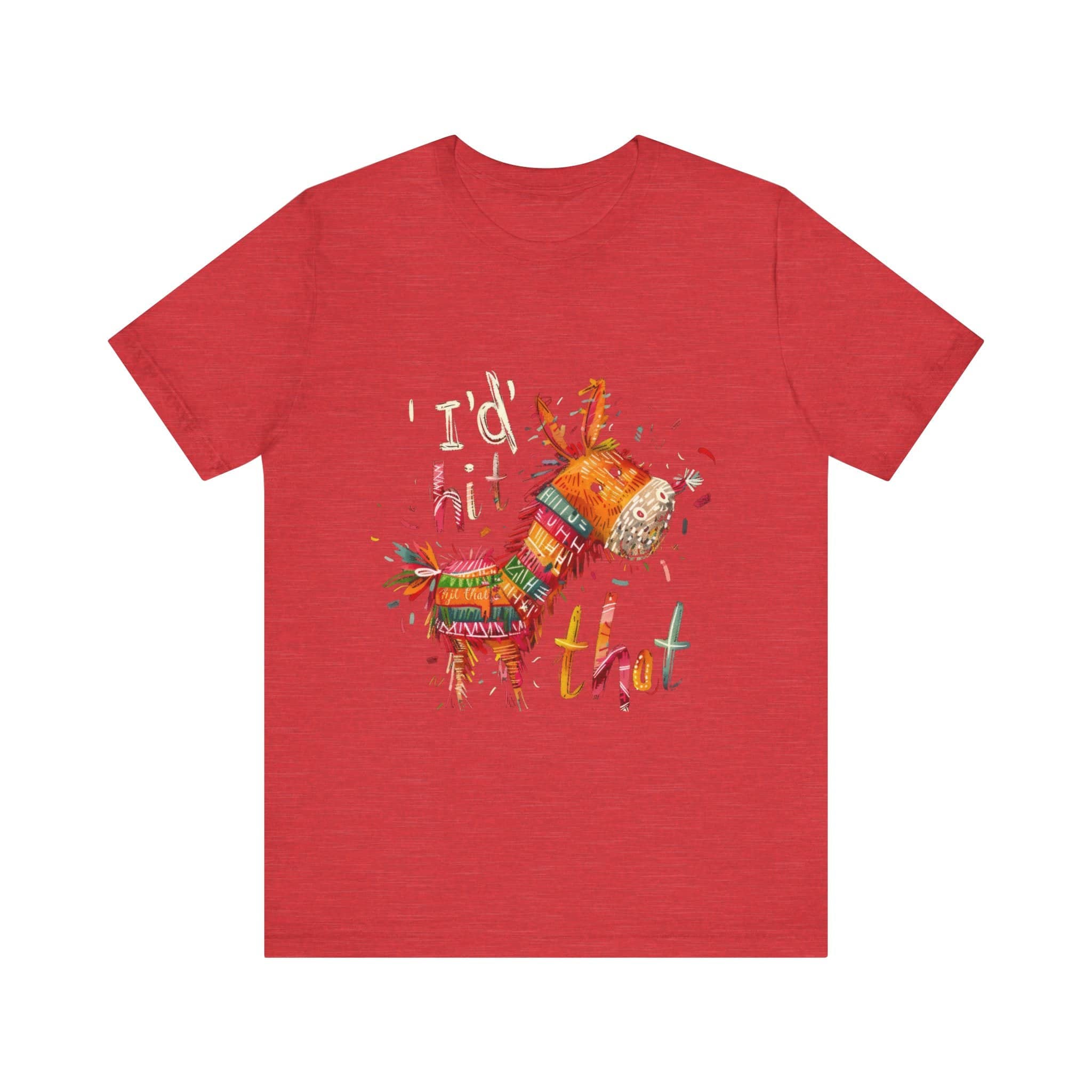 I'd Hit That Pinata Unisex Jersey Short Sleeve Tee