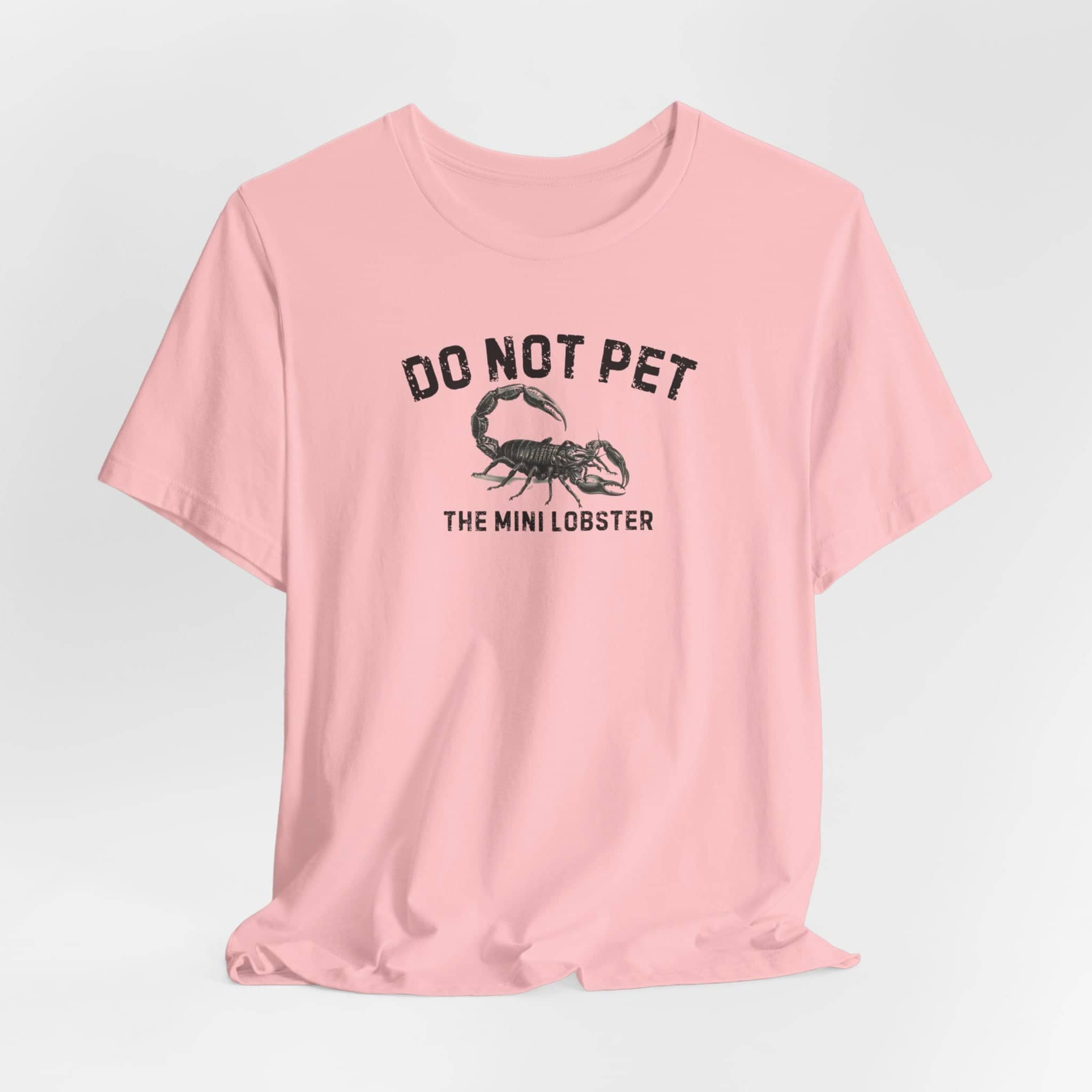 Do Not Pet The Mini Lobster Shirt Funny Scorpion Lover Tee
