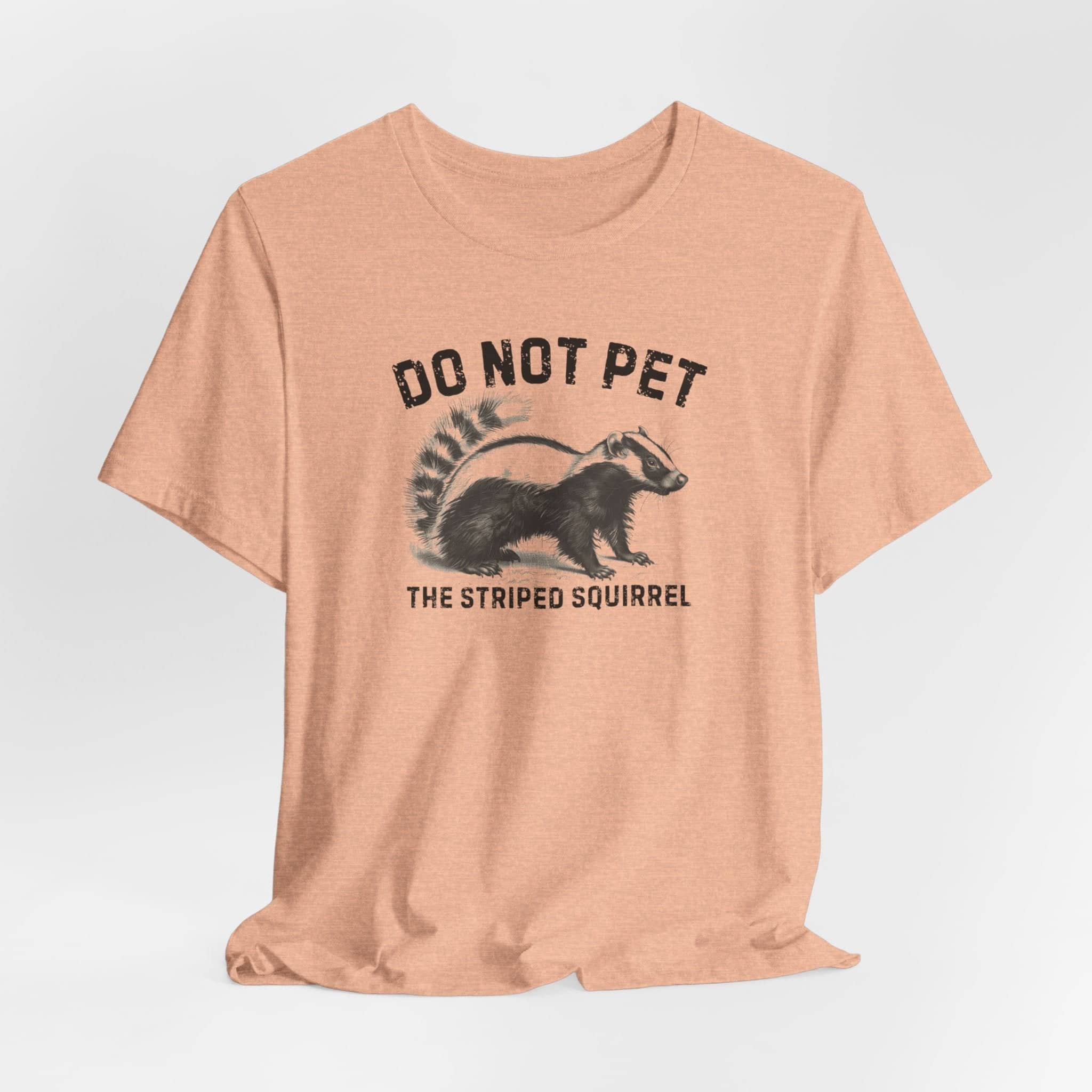 Do Not Pet The Striped Squirrel Shirt Funny Animal Lover Tee