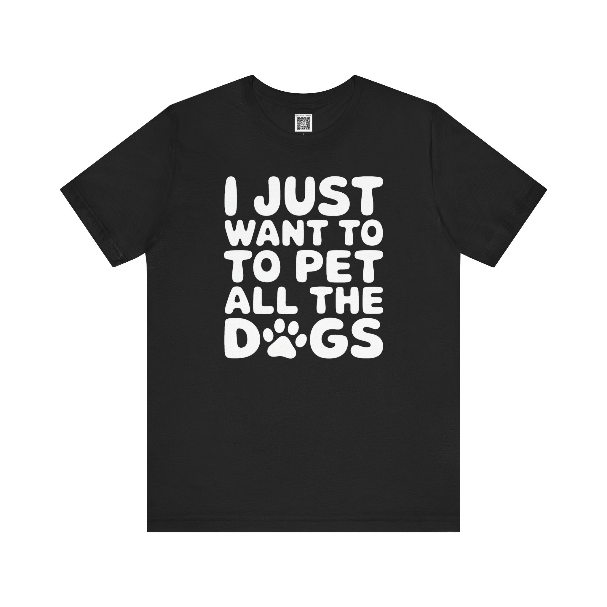 I Just Want to Pet All the Dogs T-Shirt