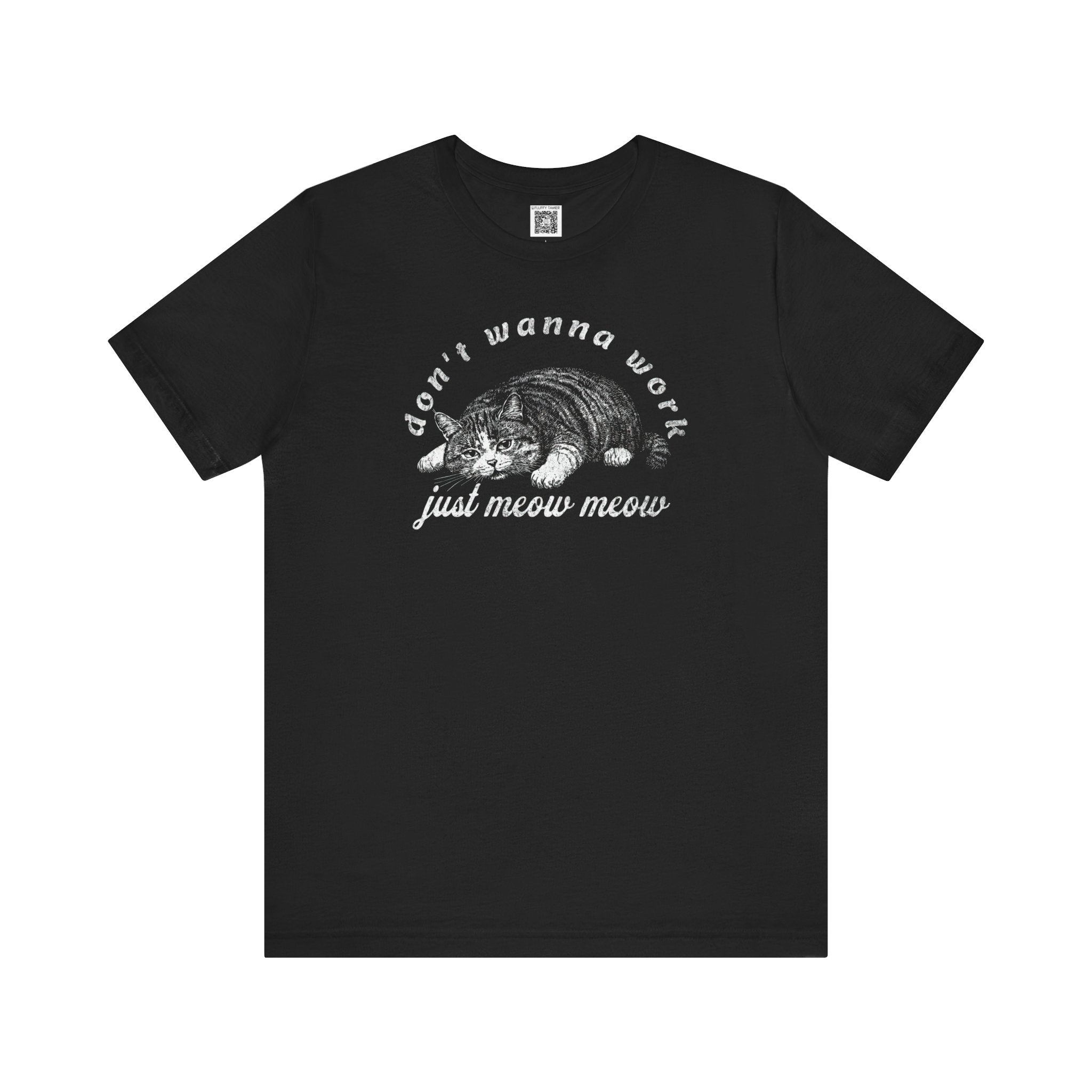 Don't Wanna Work Cat T-Shirt