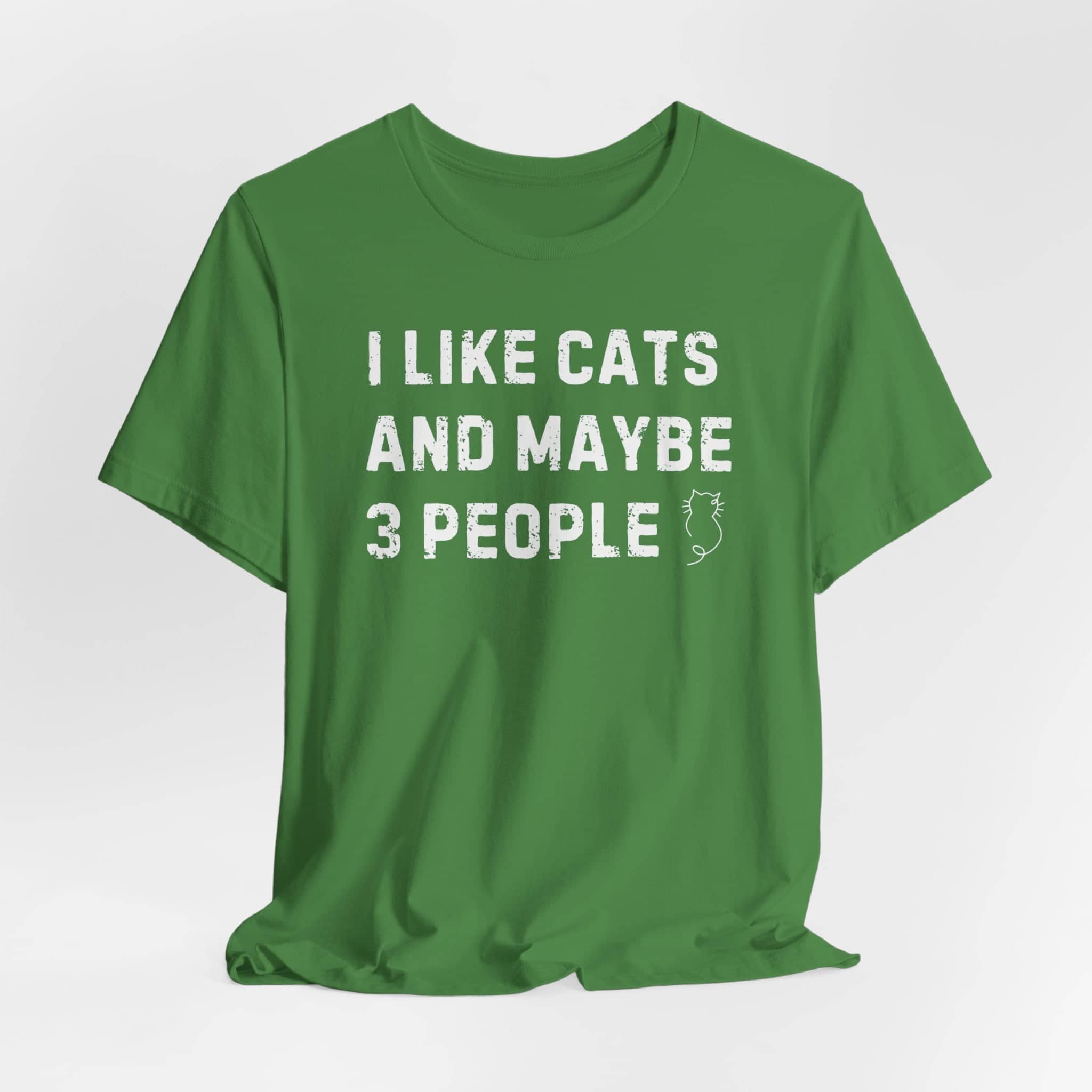 I Like Cats and Maybe 3 People T-Shirt