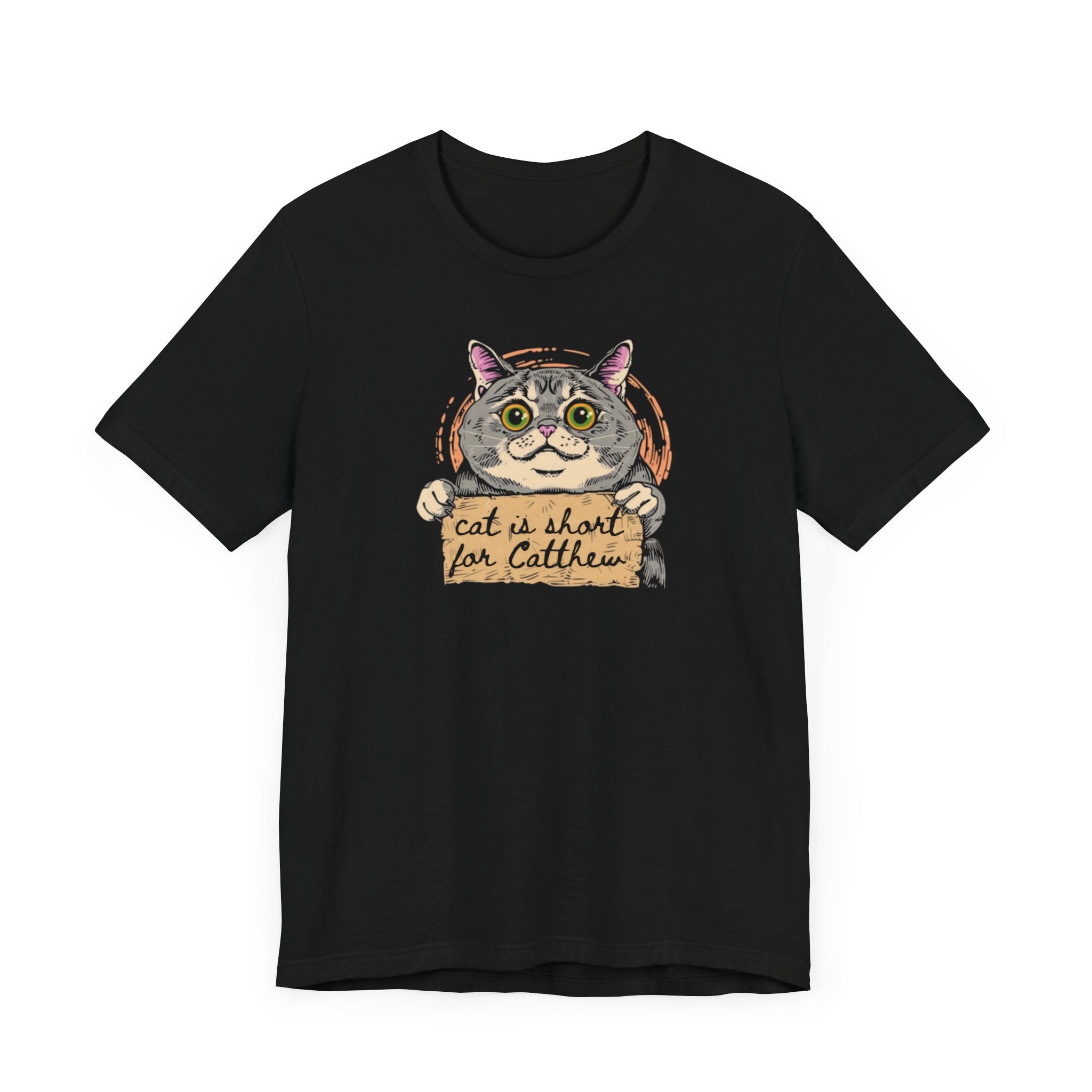 Cat is Short for Catthew Funny Cat Shirt