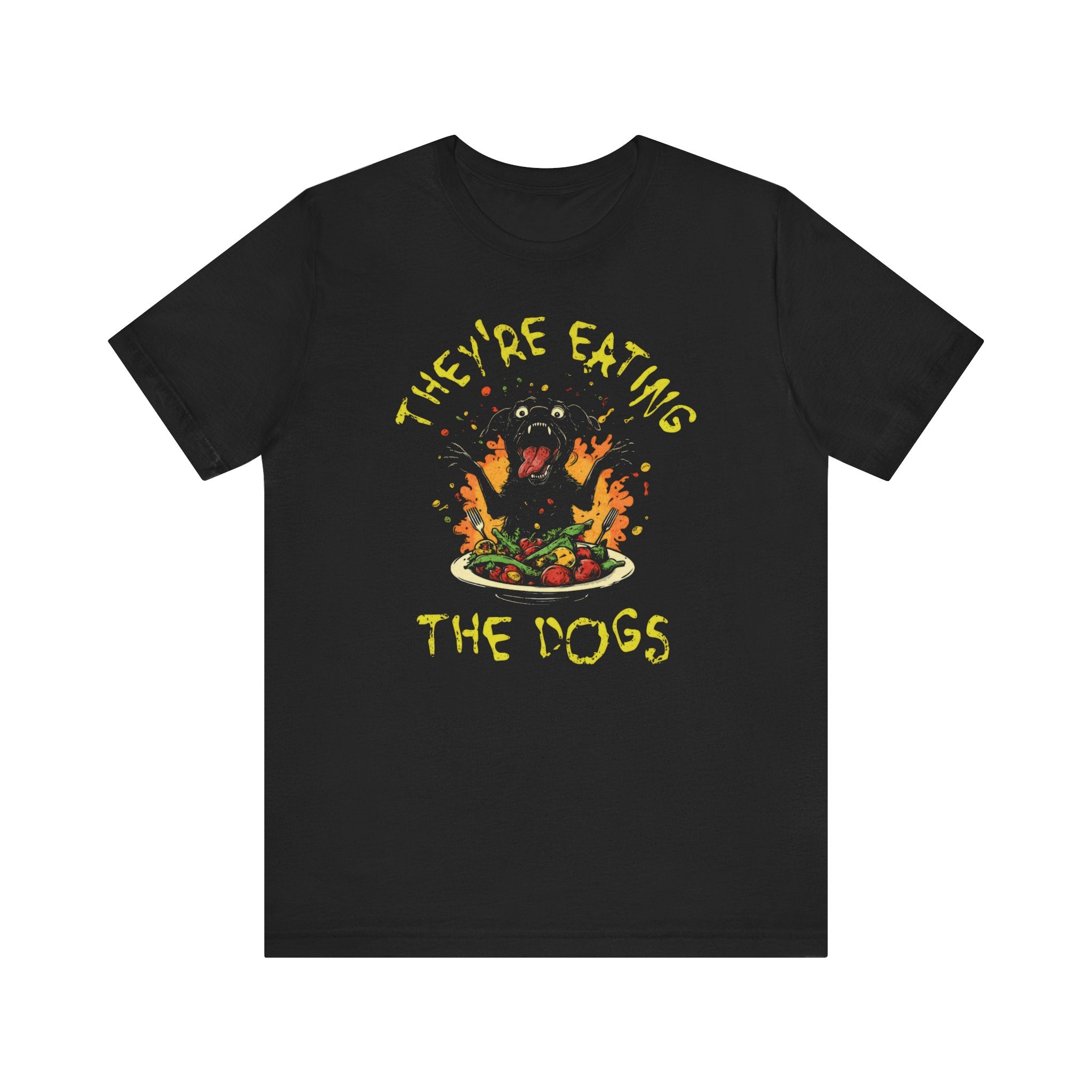 They're Eating the Dogs T-Shirt