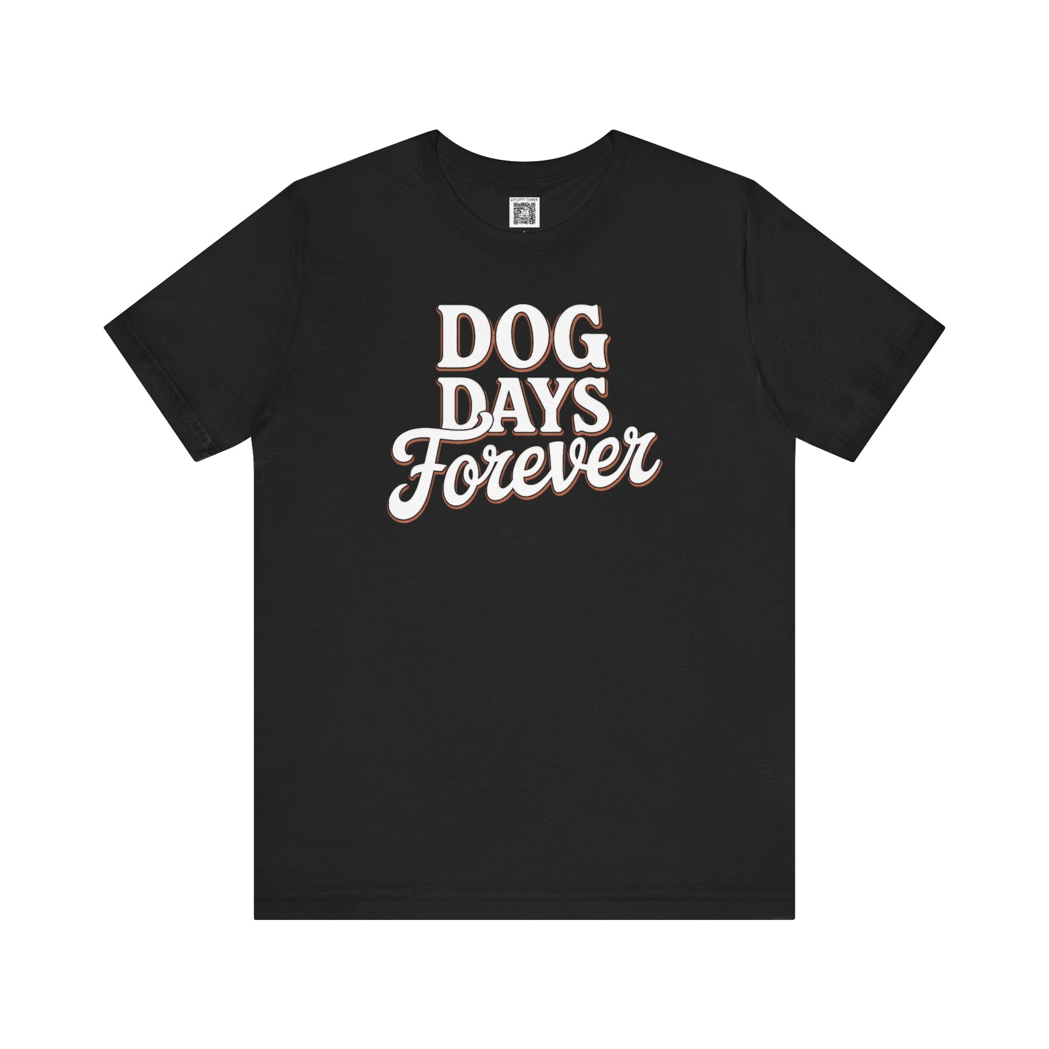 Dog Days Forever T-Shirt