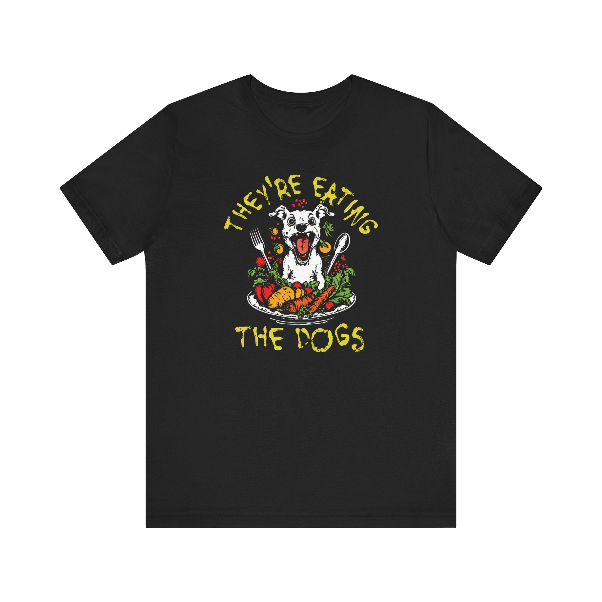 They're Eating the Dogs T-Shirt