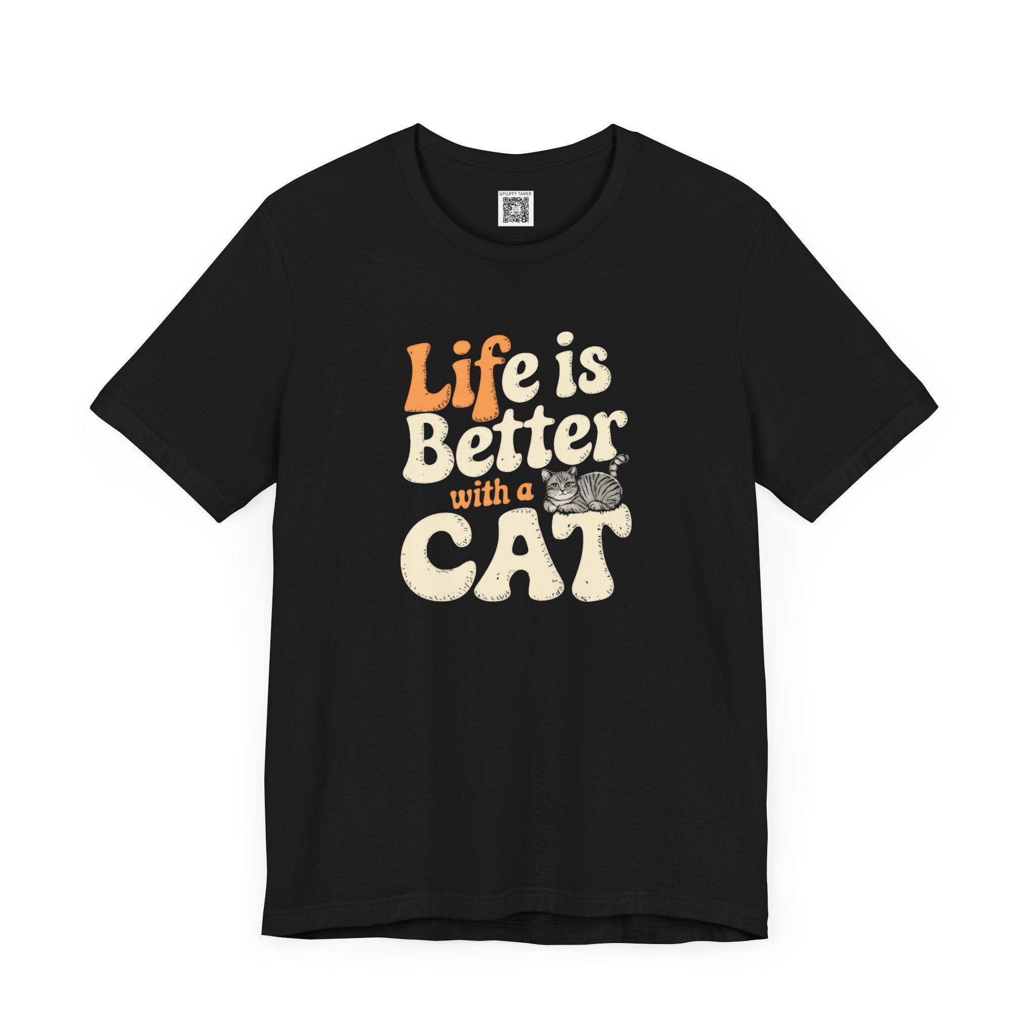 Life is Better with a Cat T-Shirt