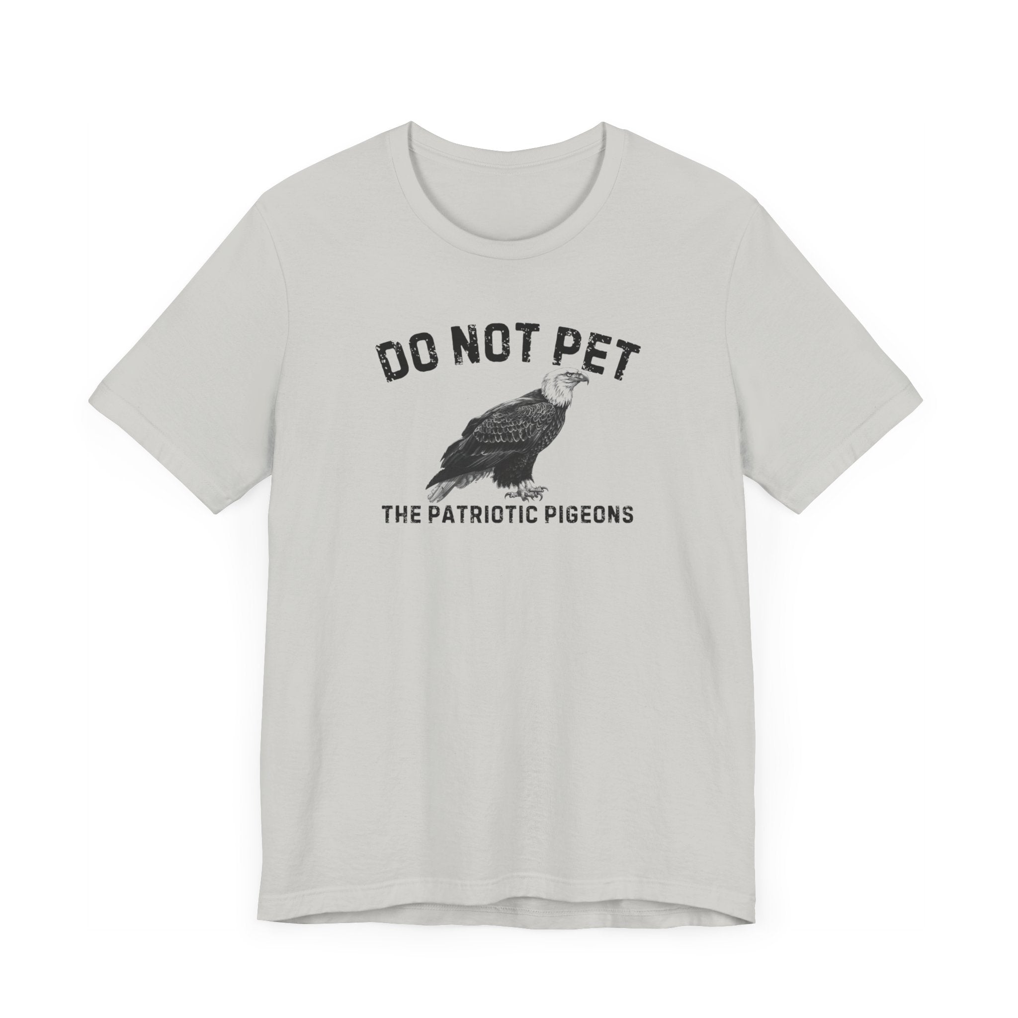 Do Not Pet The Patriotic Pigeons Shirt Funny Eagle Lover Tee
