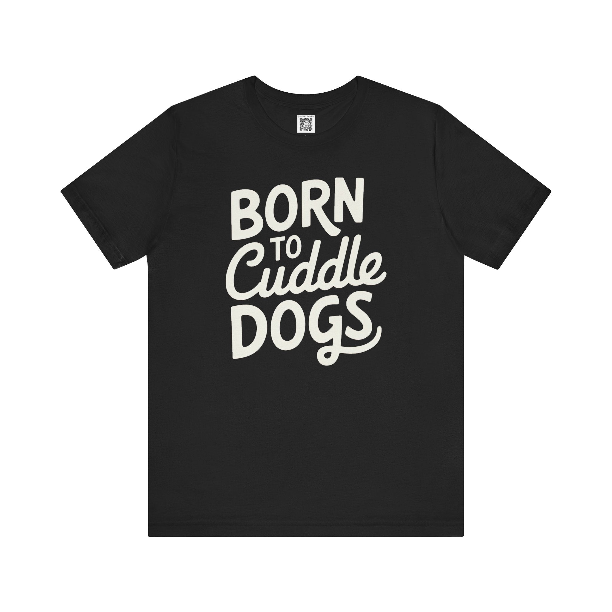 Born to Cuddle Dogs T-Shirt