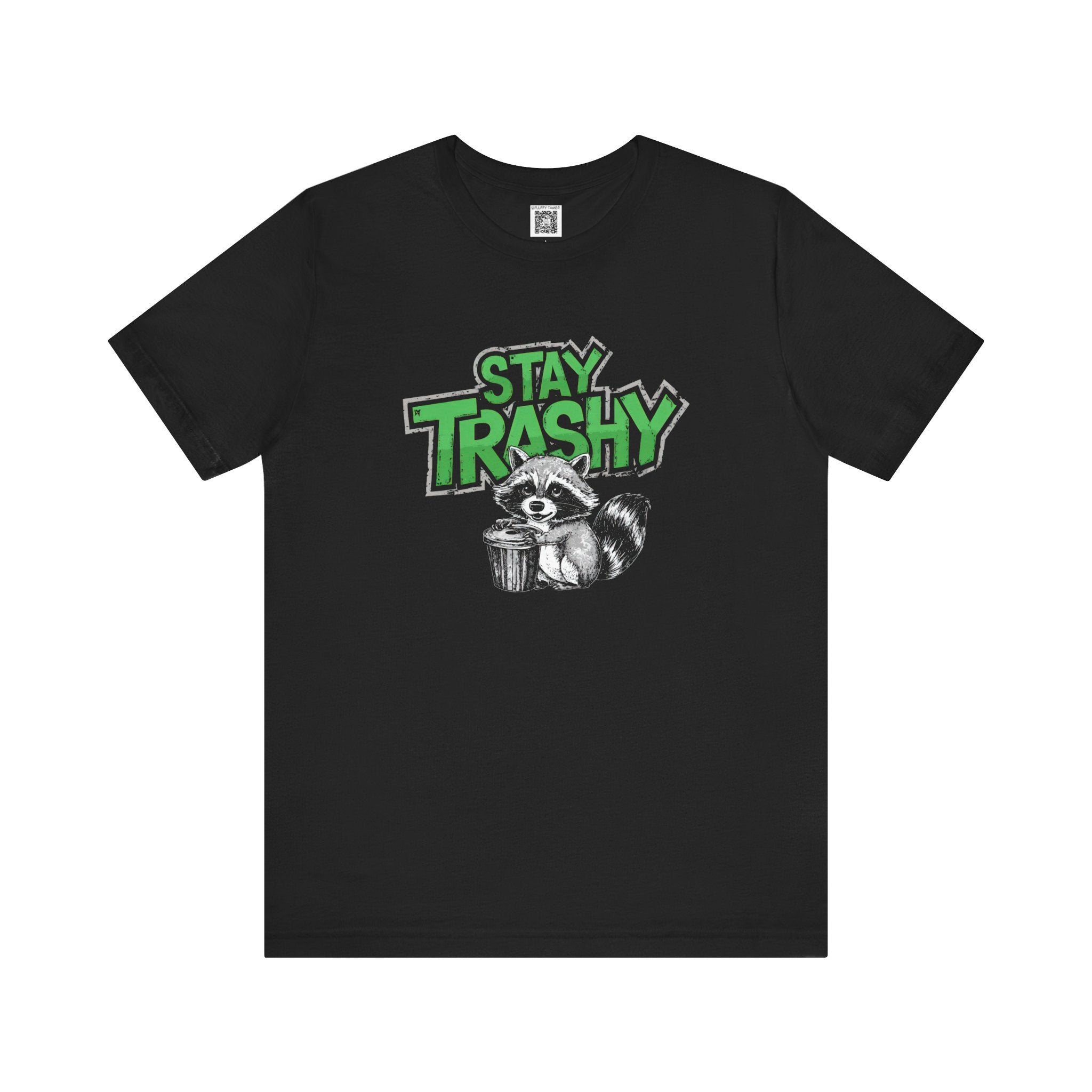 Stay Trashy T-Shirt