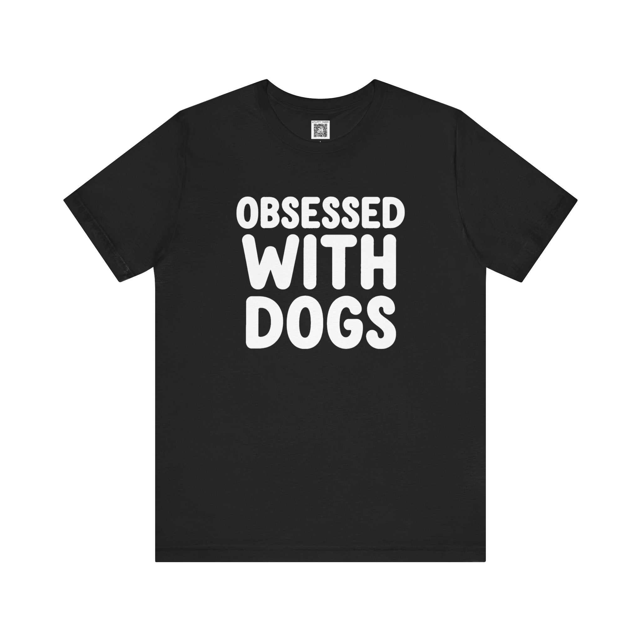 Obsessed With Dogs T-Shirt