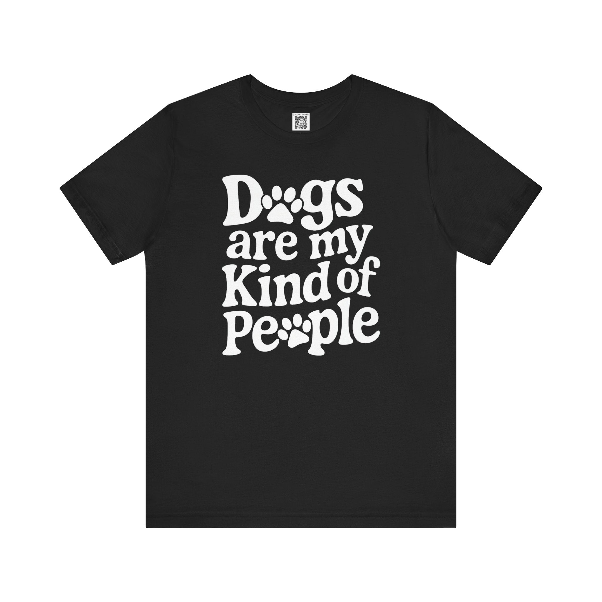 Dogs Are My Kind of People T-Shirt