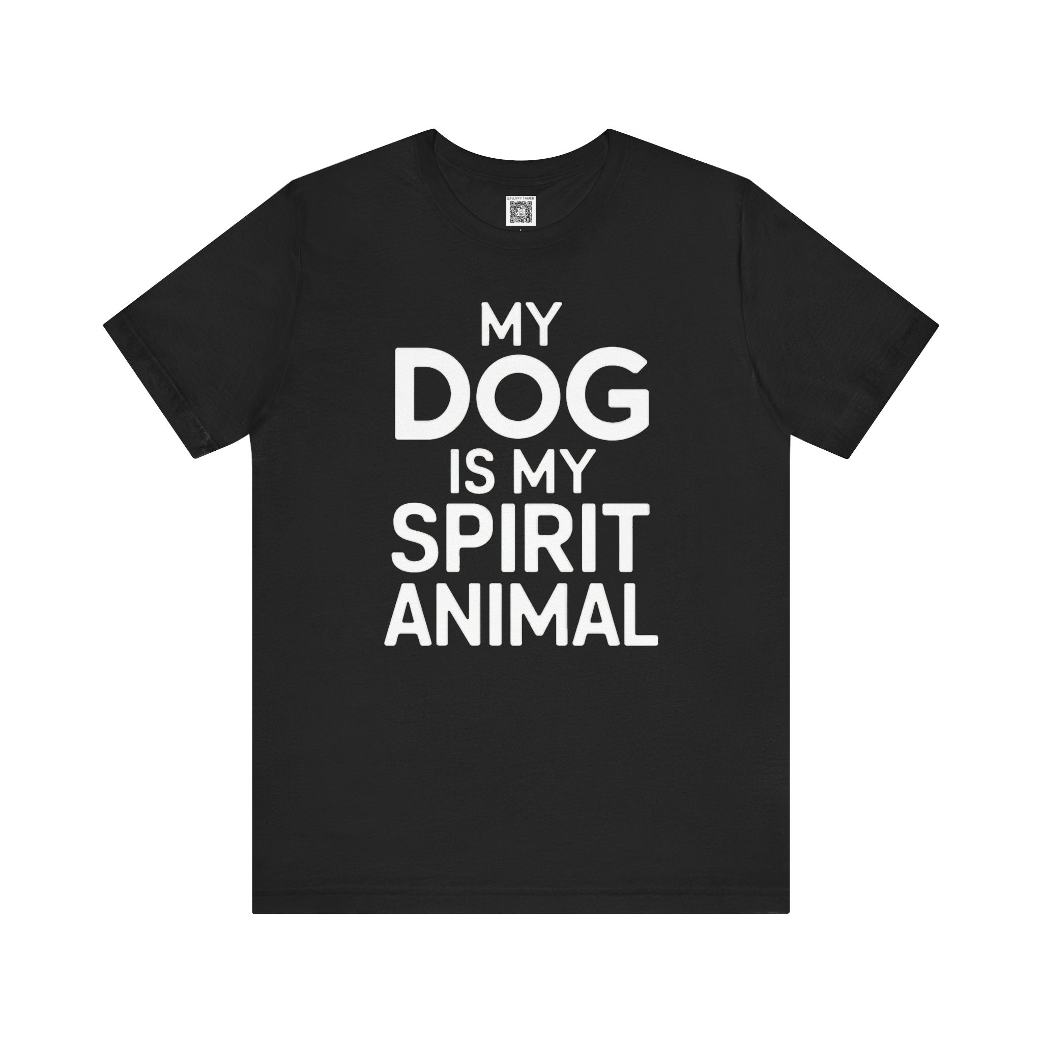 My Dog is My Spirit Animal T-Shirt