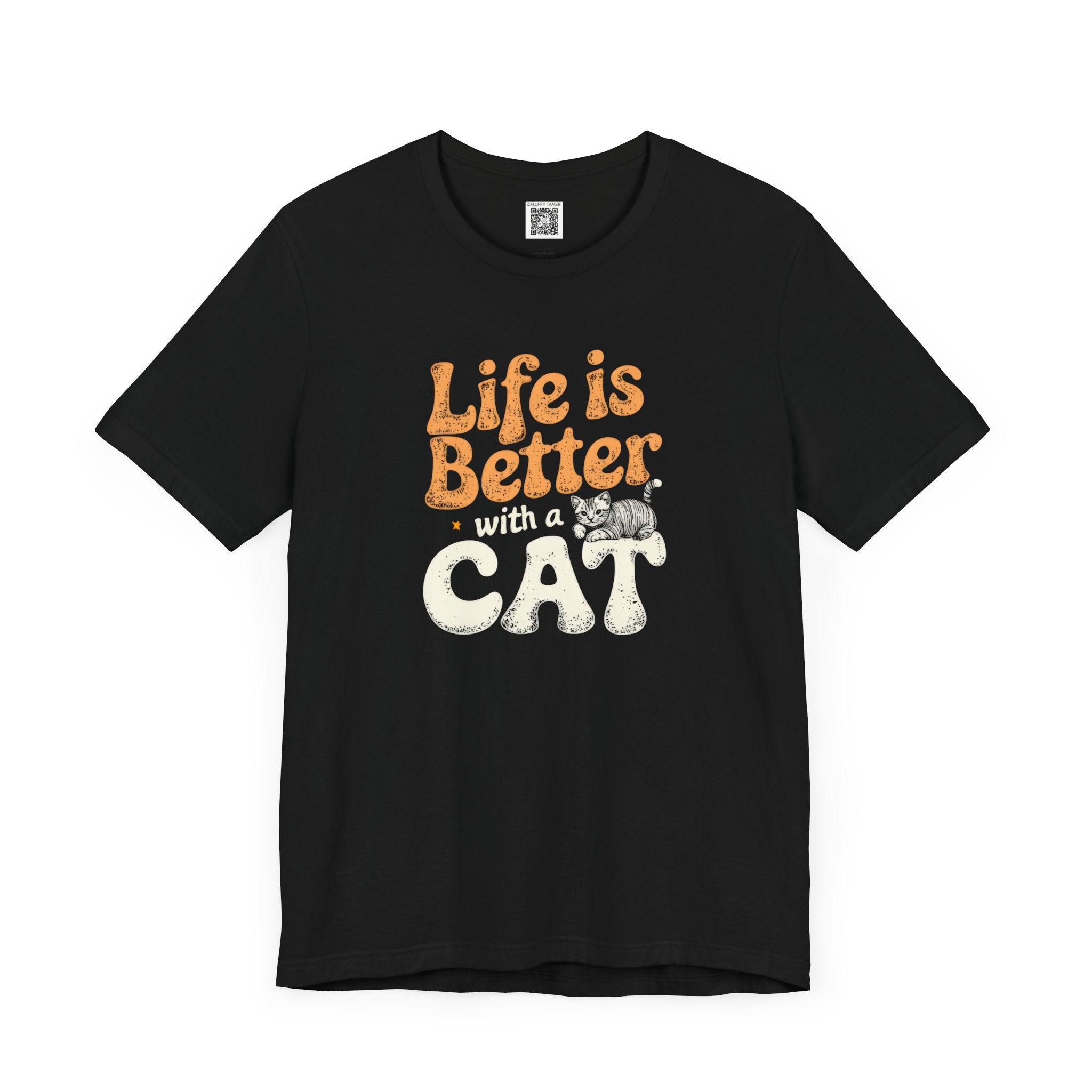 Life is Better with a Cat T-Shirt