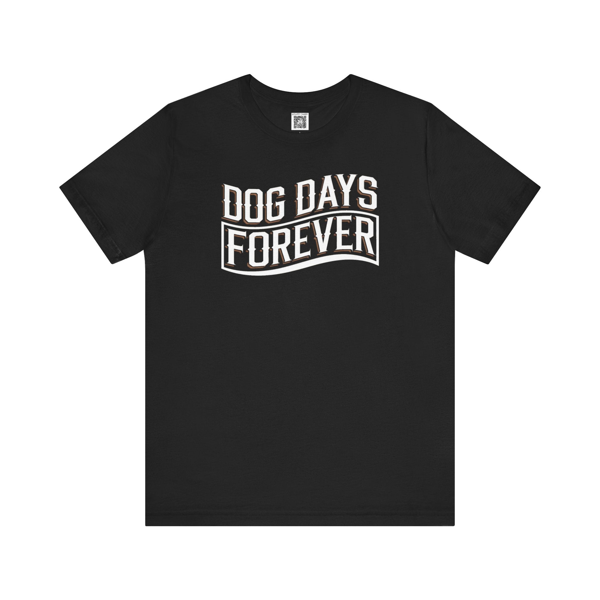 Dog Days Forever T-Shirt