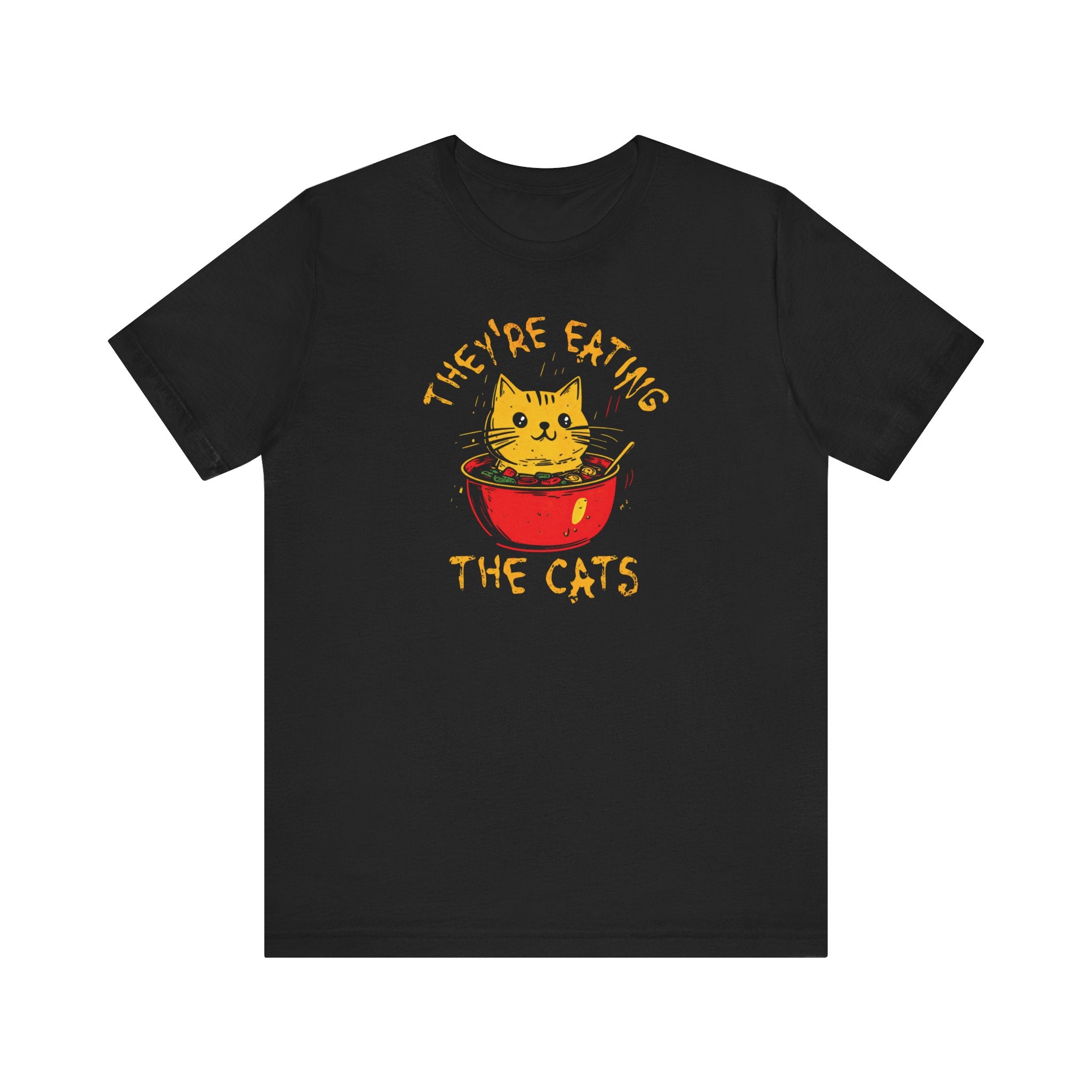 They're Eating the Cats Funny Cat Soup T-Shirt