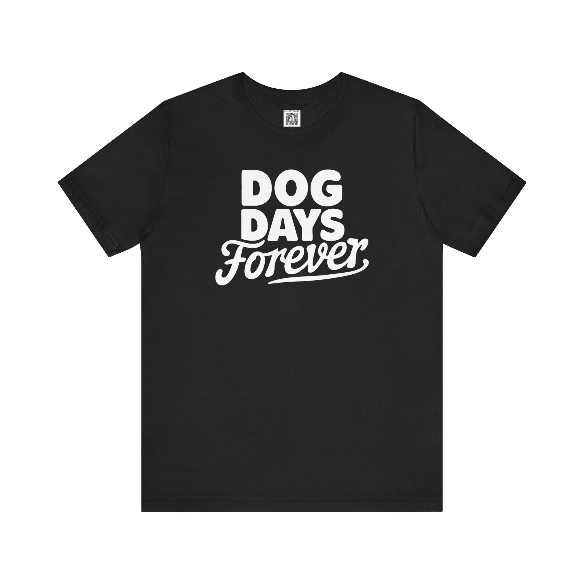 Dog Days Forever T-Shirt