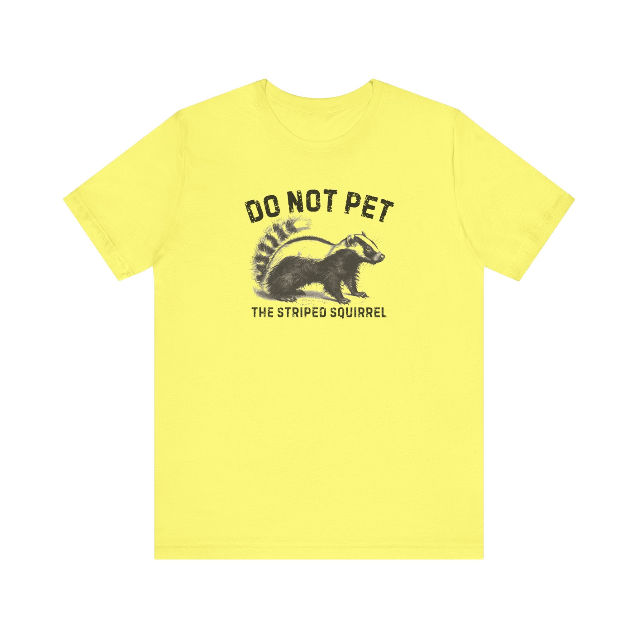 Do Not Pet The Striped Squirrel Shirt Funny Animal Lover Tee