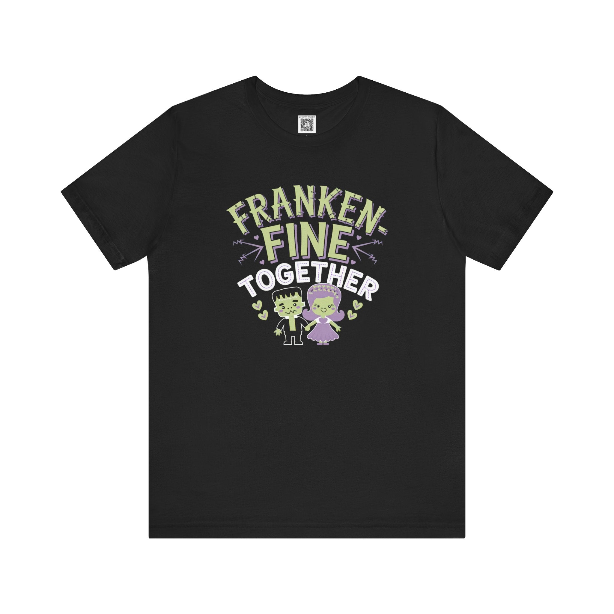 Franken Fine Together T-Shirt