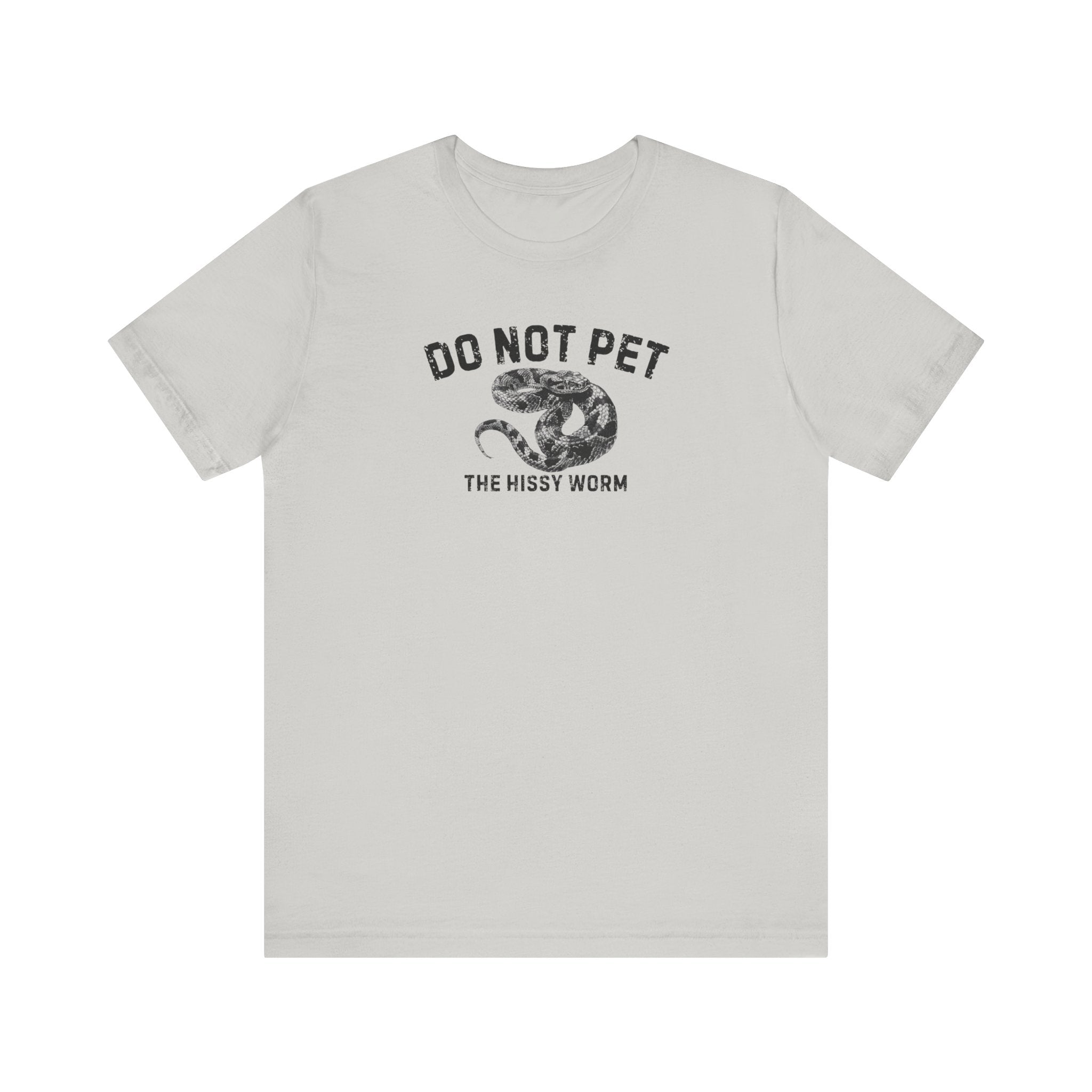 Do Not Pet The Hissy Worm Shirt Funny Snake Lover Tee